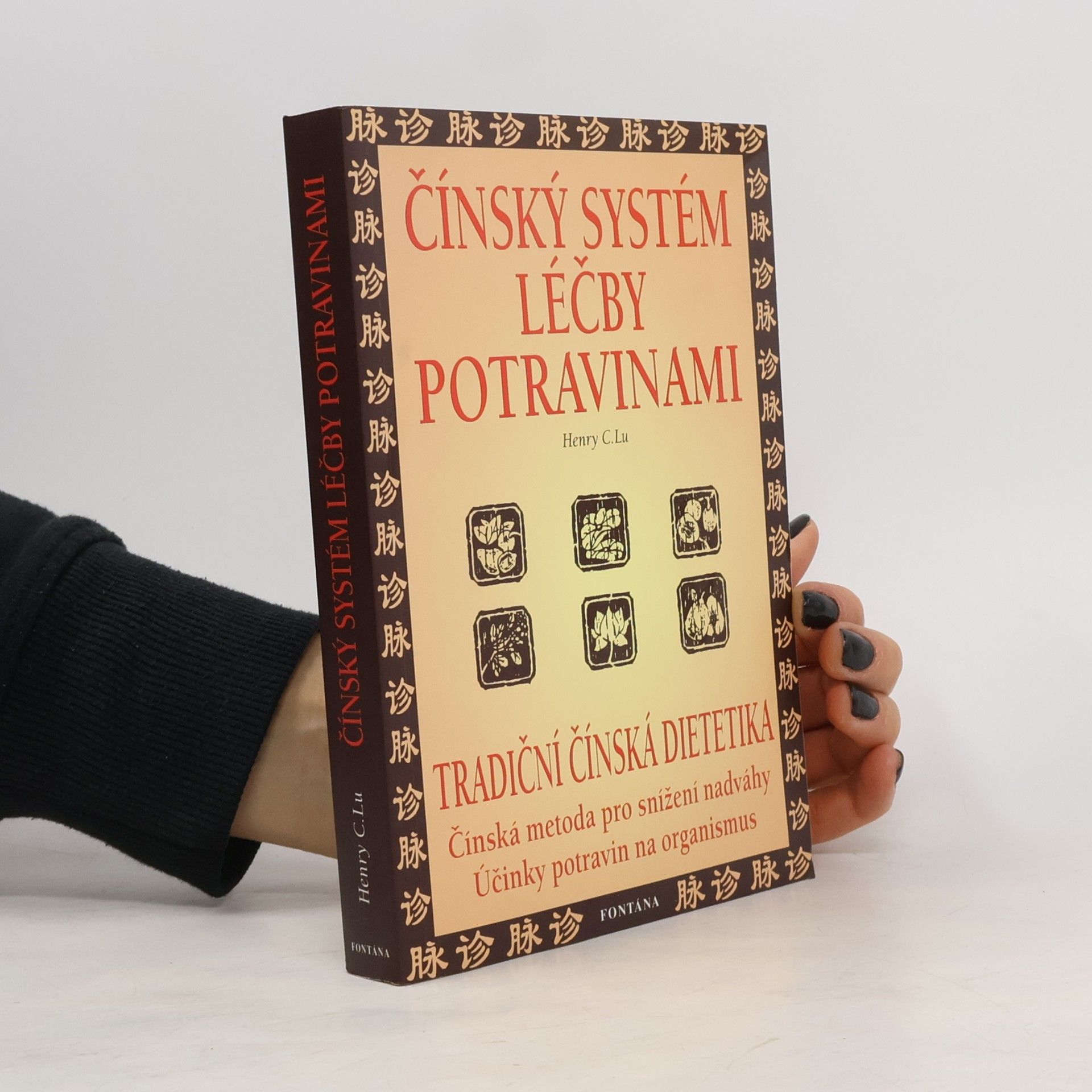 Henry C. Lu Čínský systém léčby potravinami: Prevence a léčení
