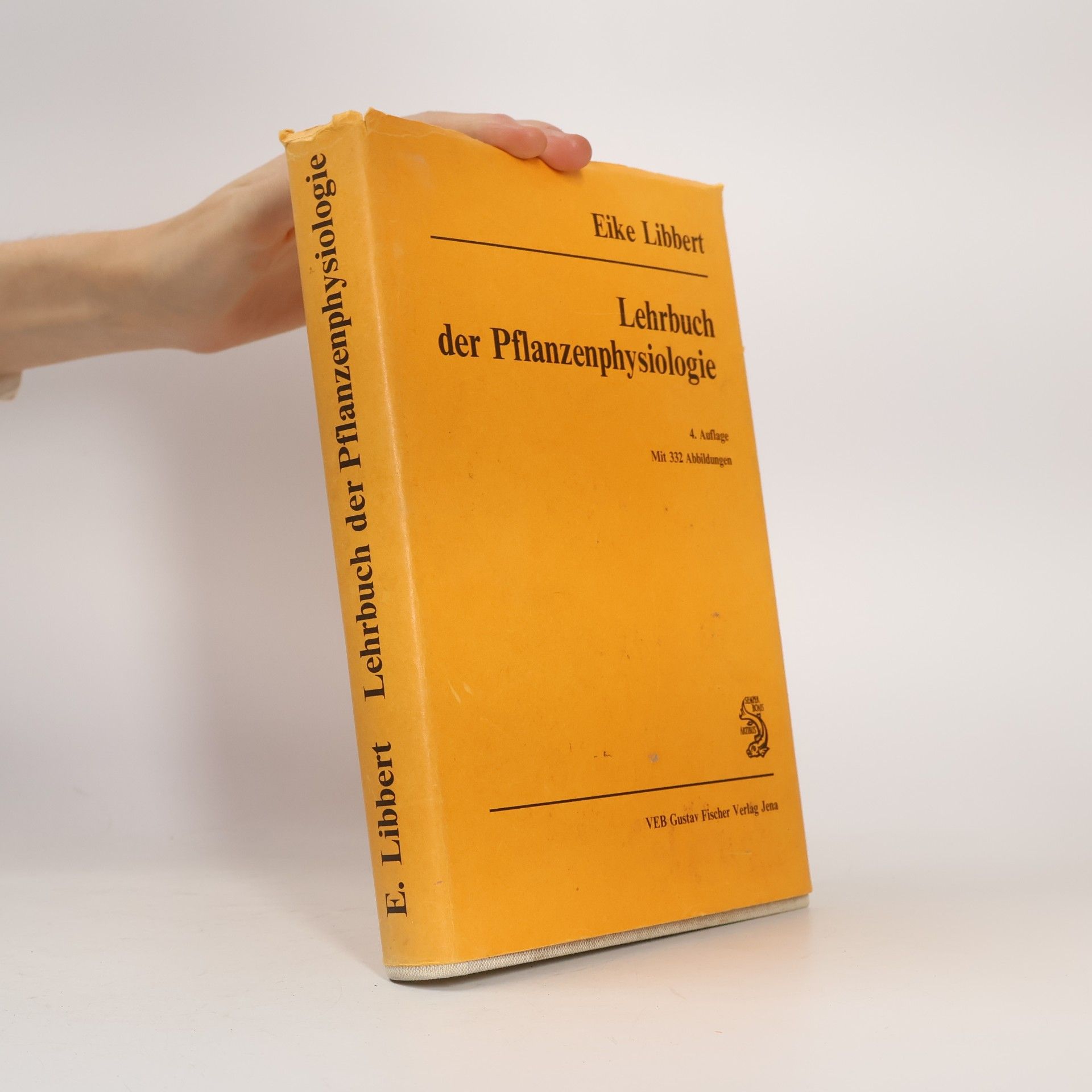 Lehrbuch der Pflanzenphysiologie - 4. Auflage - Mit 332 Abbildungen