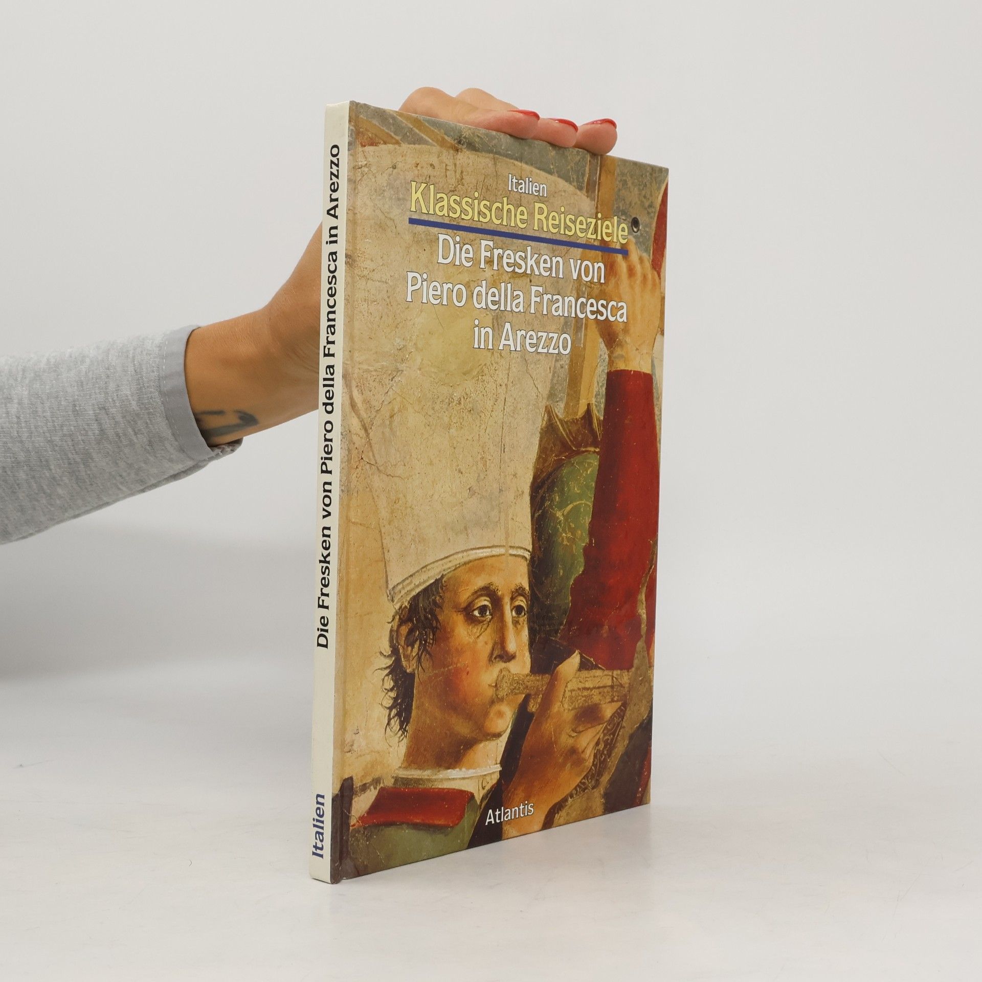 Die Fresken von Piero della Francesca in Arezzo