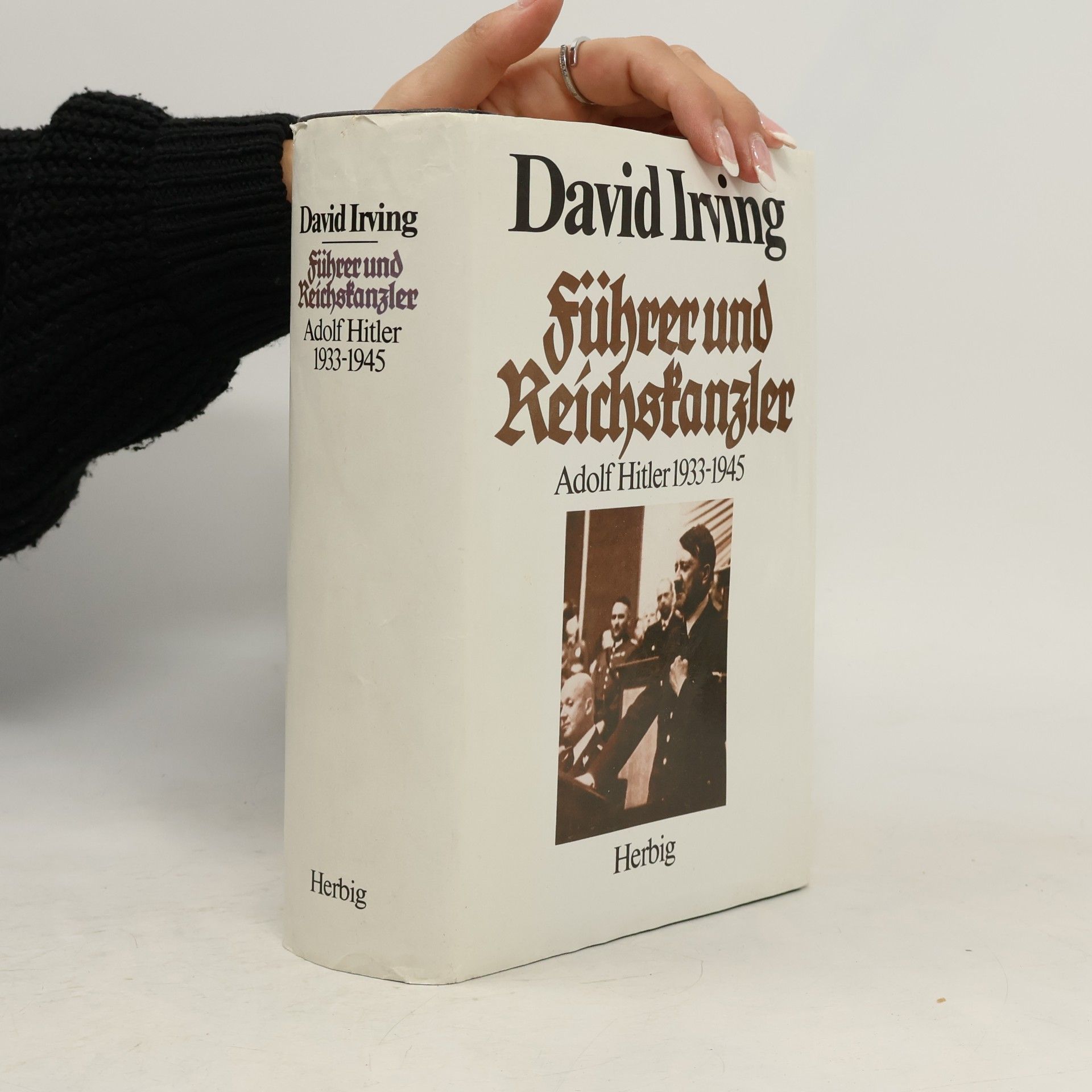 David Irving Führer und Reichskanzler