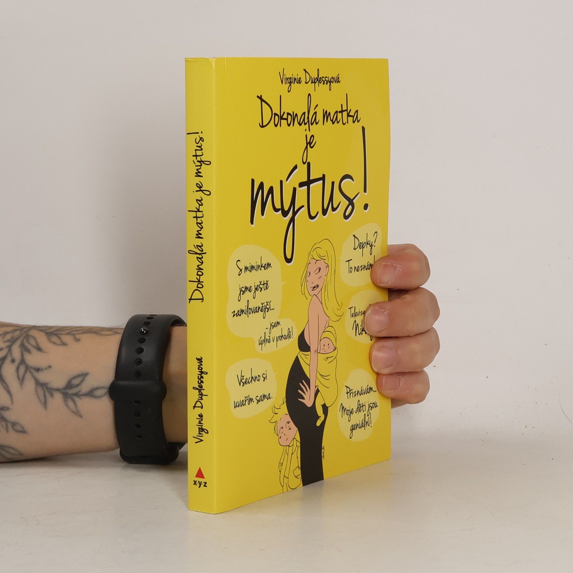 Dokonalá matka je mýtus! Dosud nezveřejněná pravda o nelítostném údělu matek