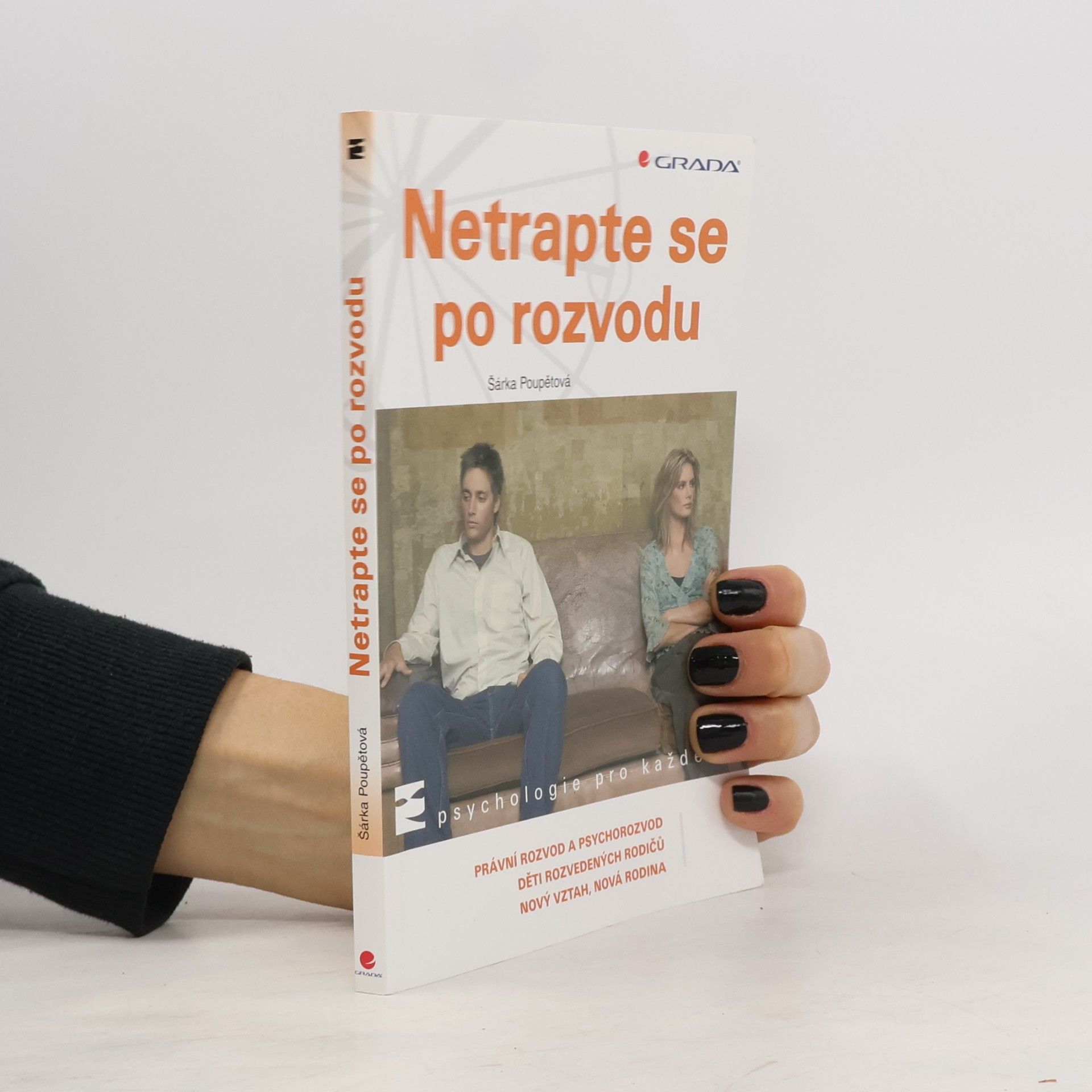 Šárka Poupětová Netrapte se po rozvodu