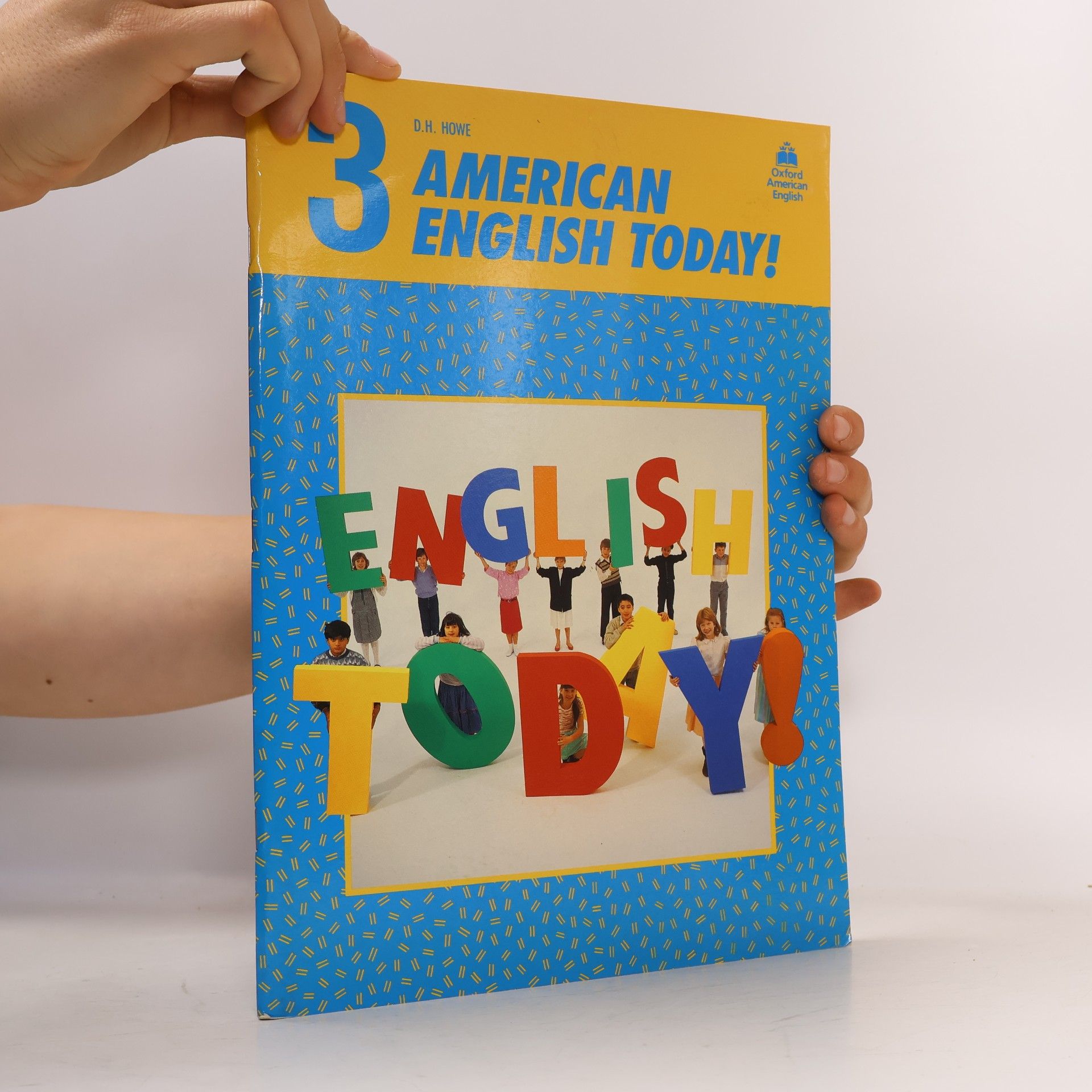 D. H. Howe American English Today 3