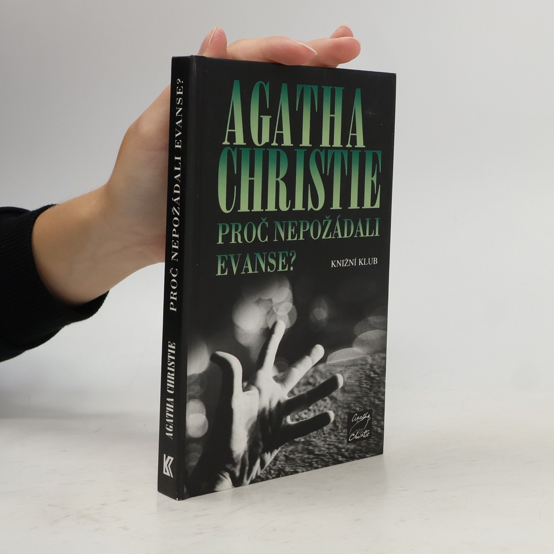 Agatha Christie Proč nepožádali Evanse?