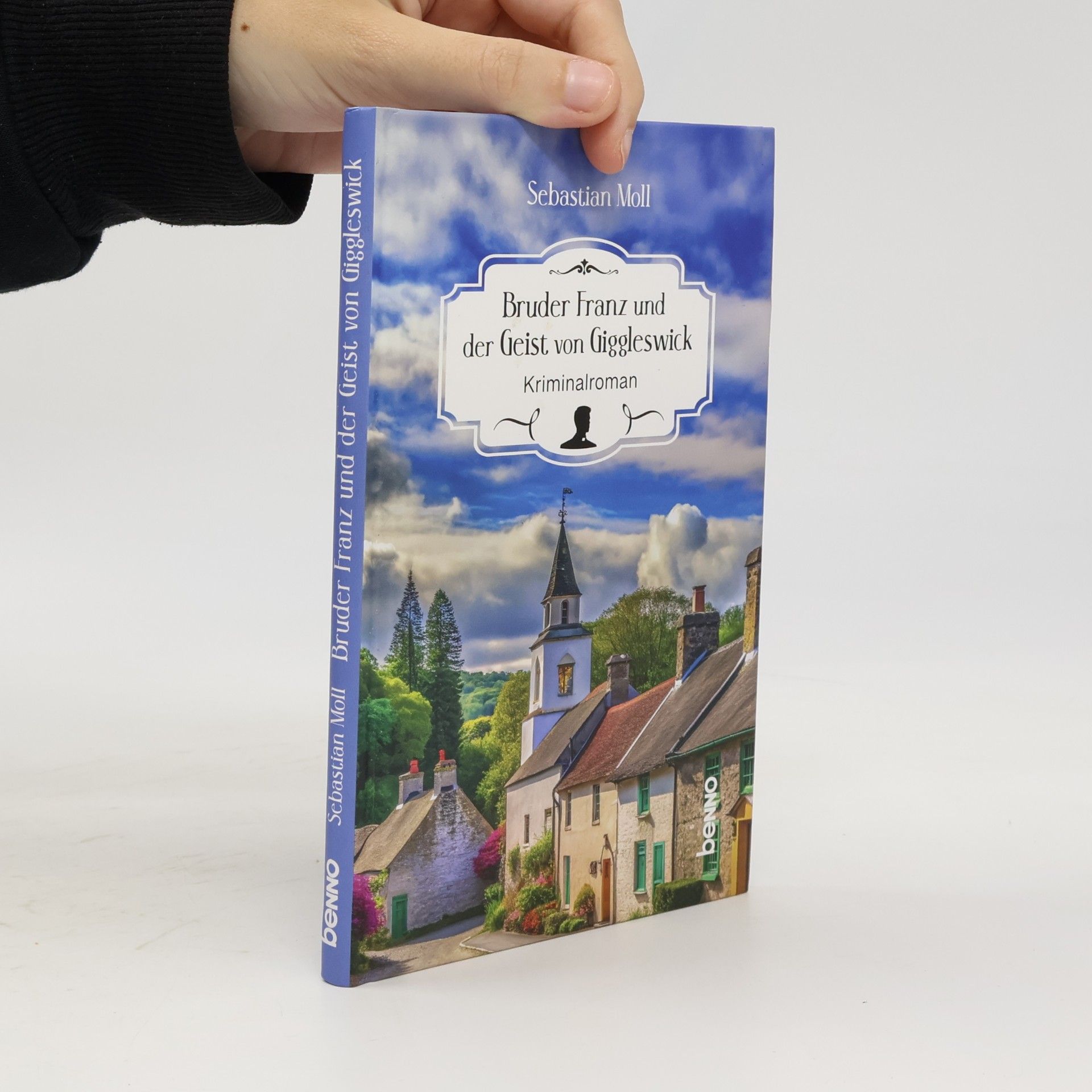 Sebastian Moll Bruder Franz und der Geist von Giggleswick