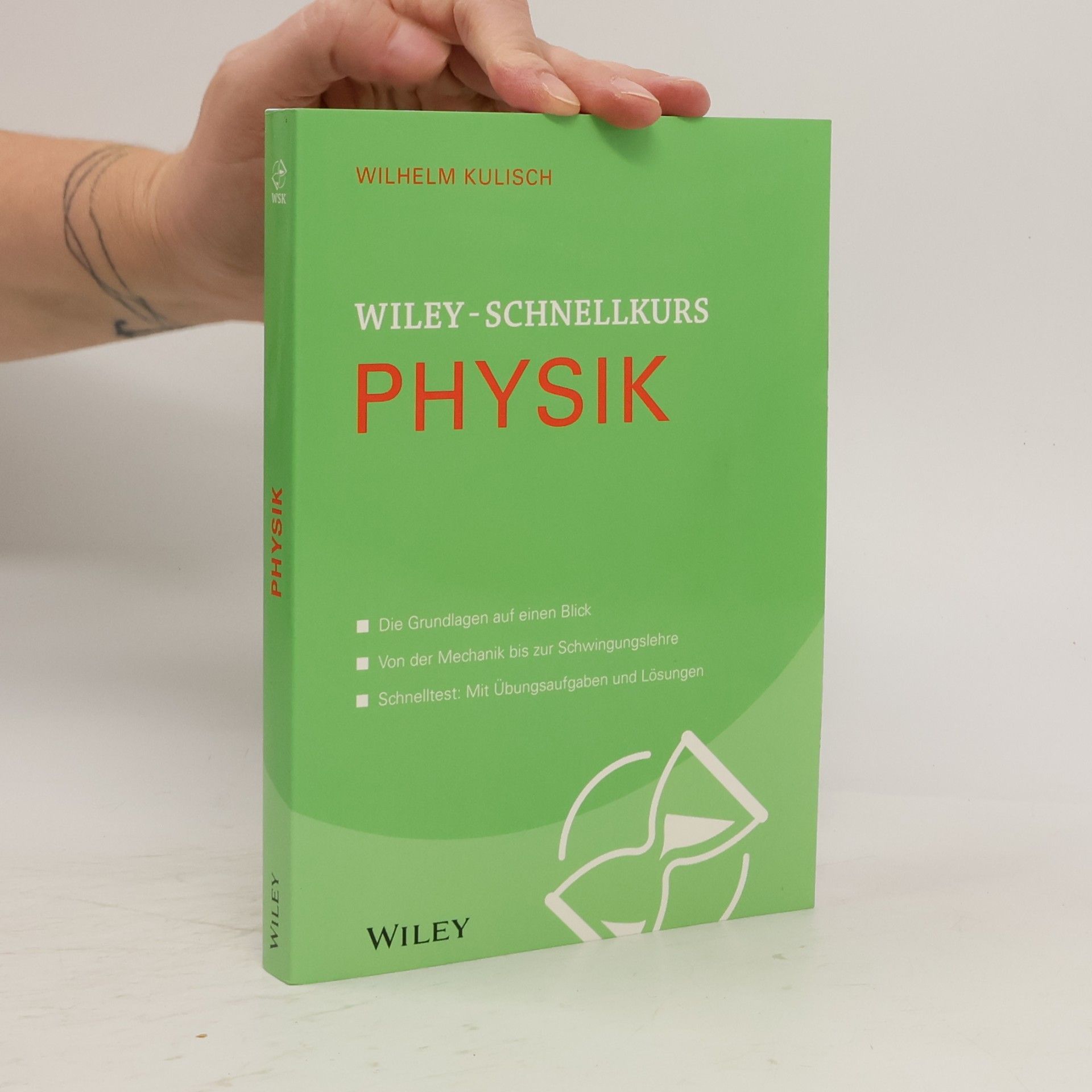 Wilhelm Kulisch Wiley-Schnellkurs Physik