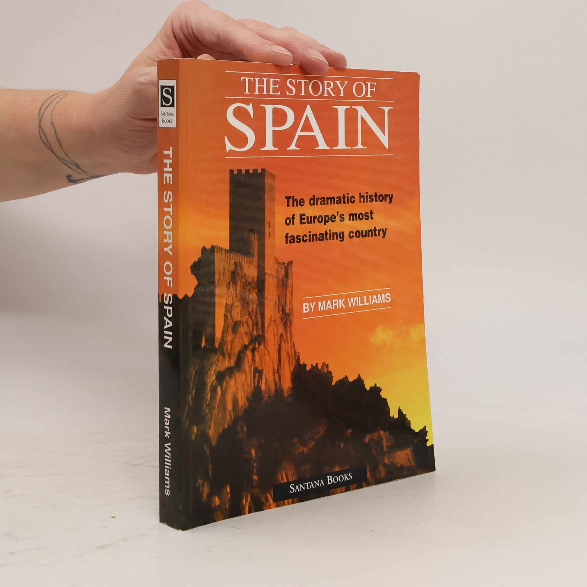Mark R. Williams The Story of Spain