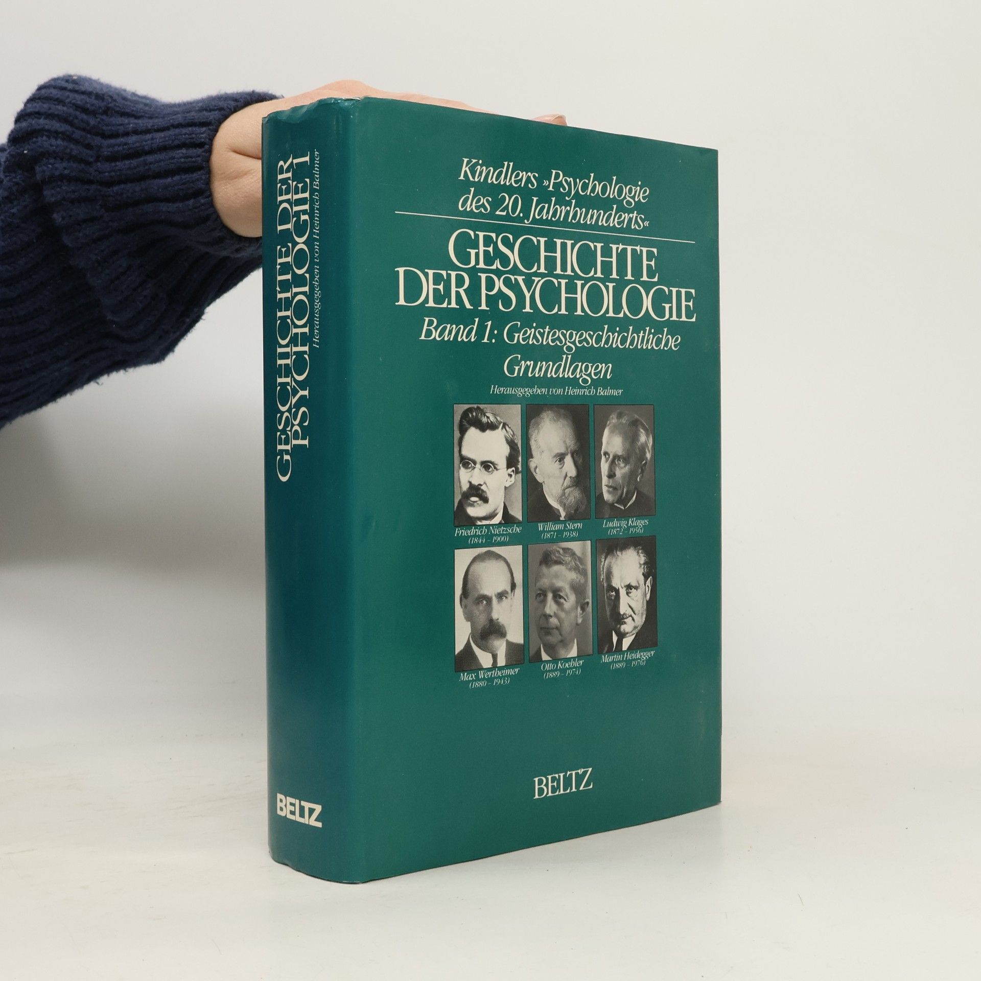 Heinrich H. Balmer Kindlers Psychologie des 20. Jahrhunderts - 1: Geschichte der Psychologie
