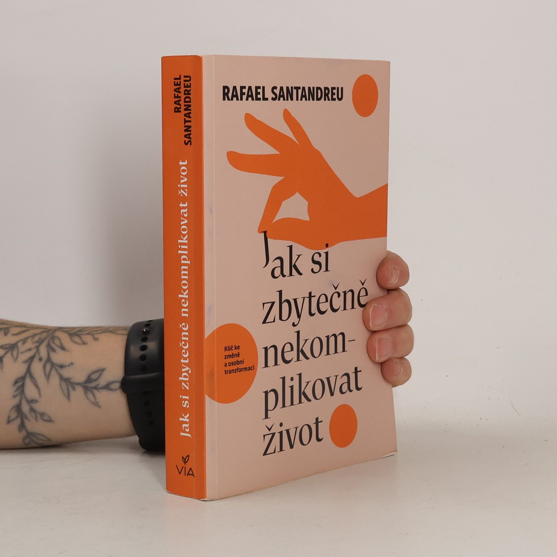 Kateřina Castañeda Jak si zbytečně nekomplikovat život