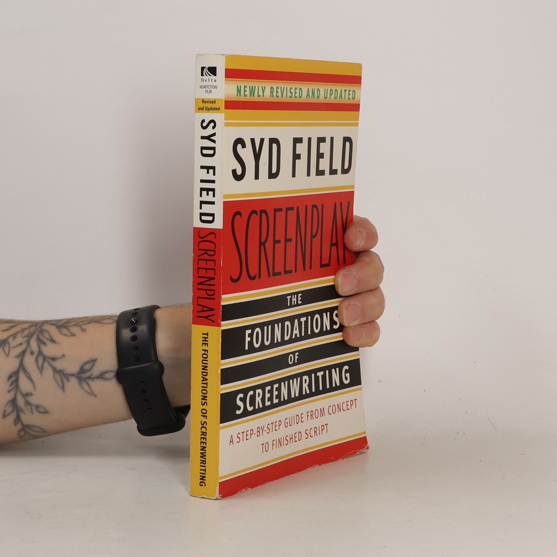 Syd Field Screenplay. The Foundations of Screenwriting