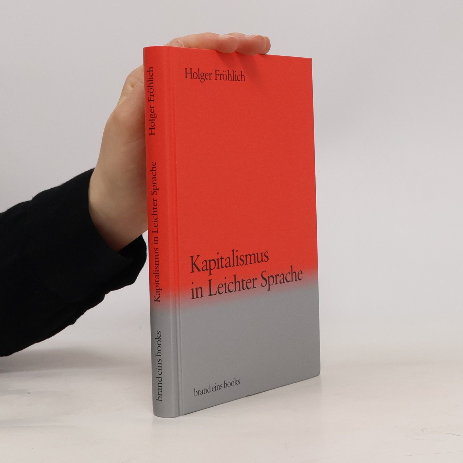 Holger Fröhlich Kapitalismus in Leichter Sprache