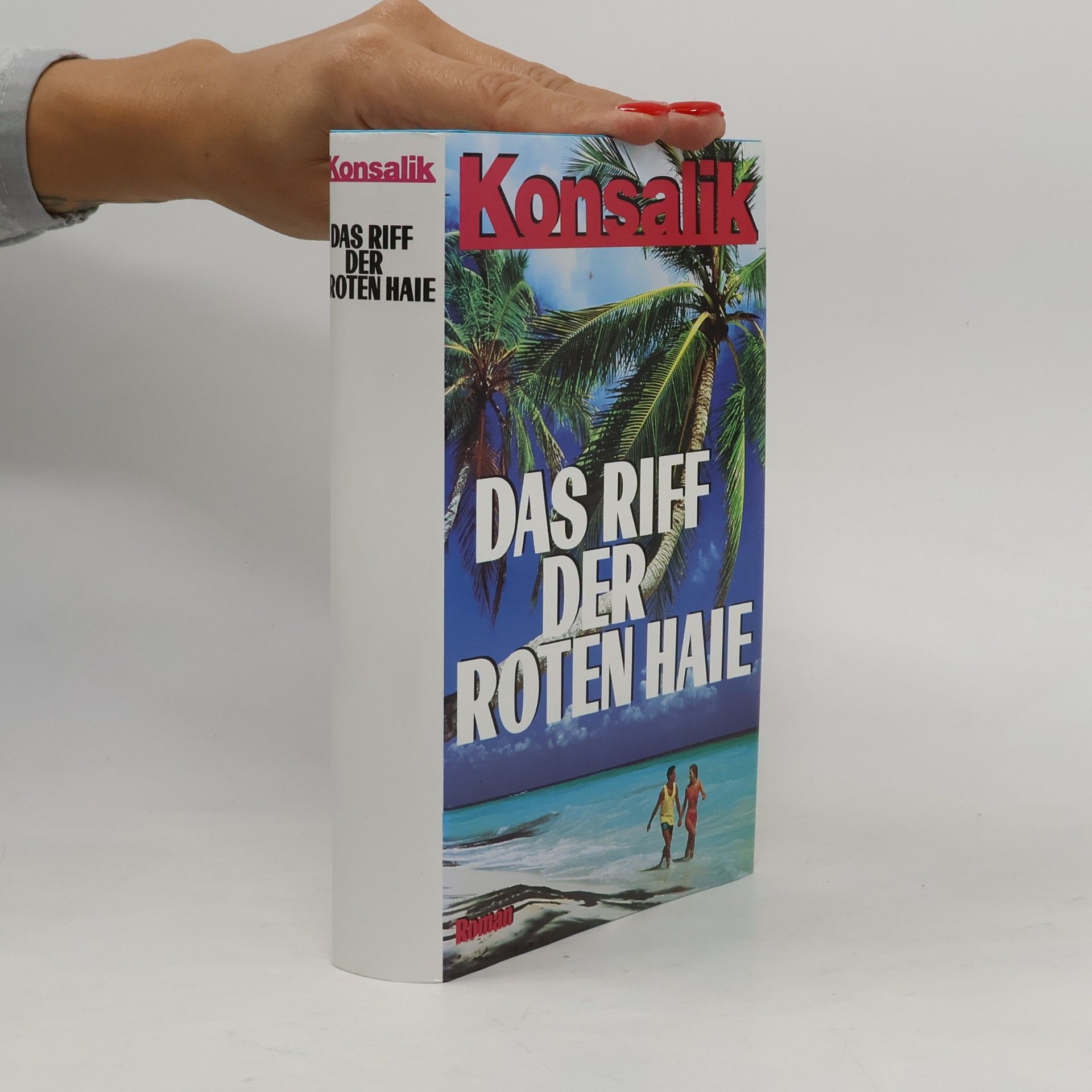 Heinz Günther Konsalik Das Riff der roten Haie