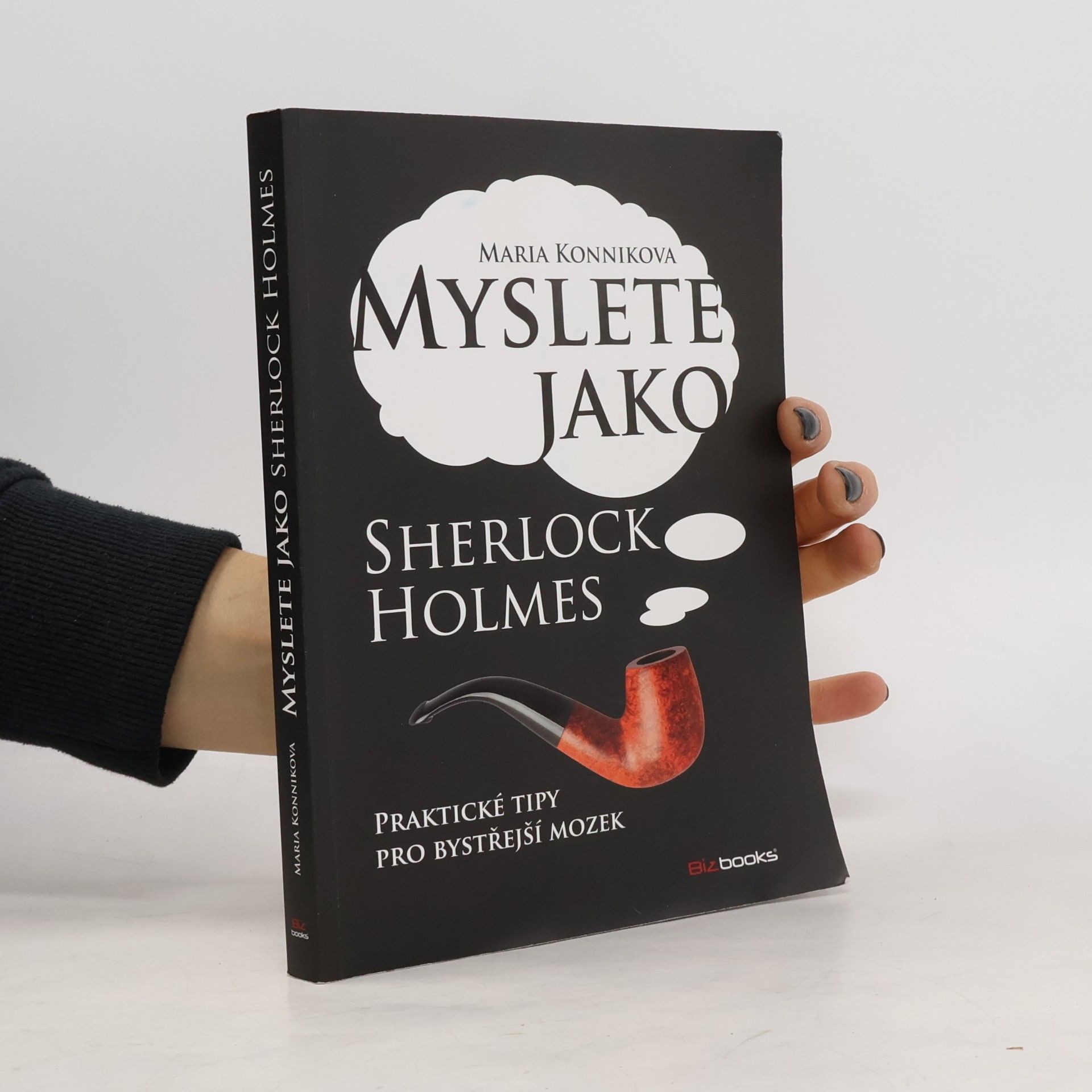 Maria Konnikova Myslete jako Sherlock Holmes