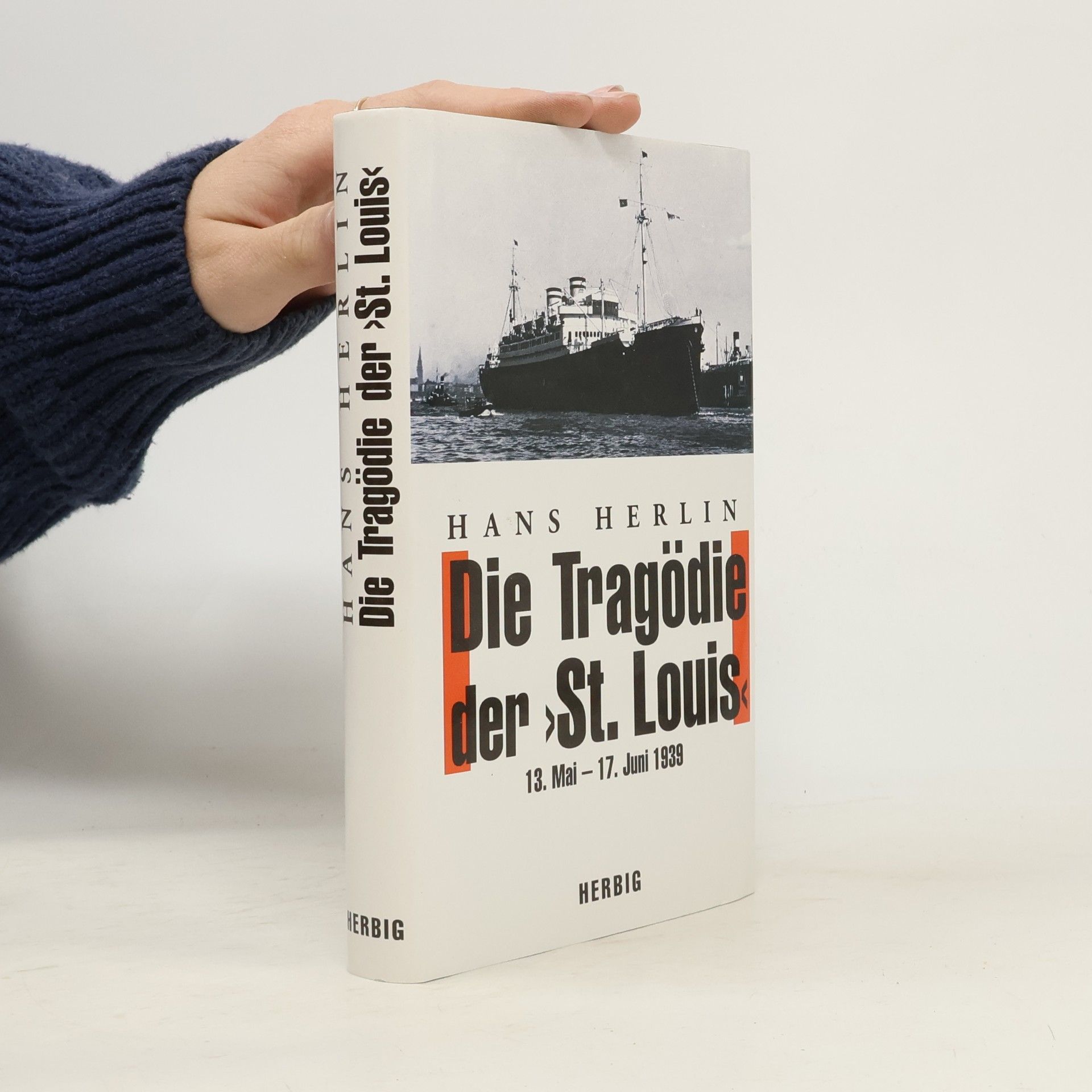 Hans Herlin Die Tragödie der "St. Louis"