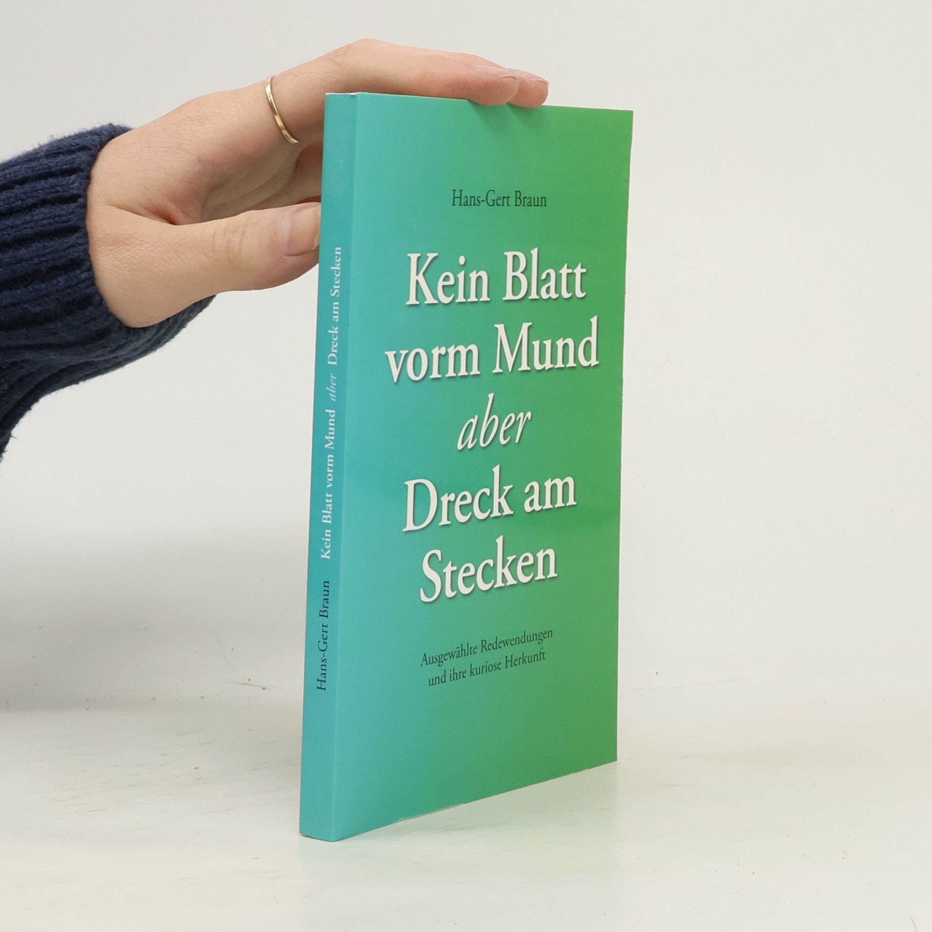 Hans-Gert Braun Kein Blatt vorm Mund, aber Dreck am Stecken