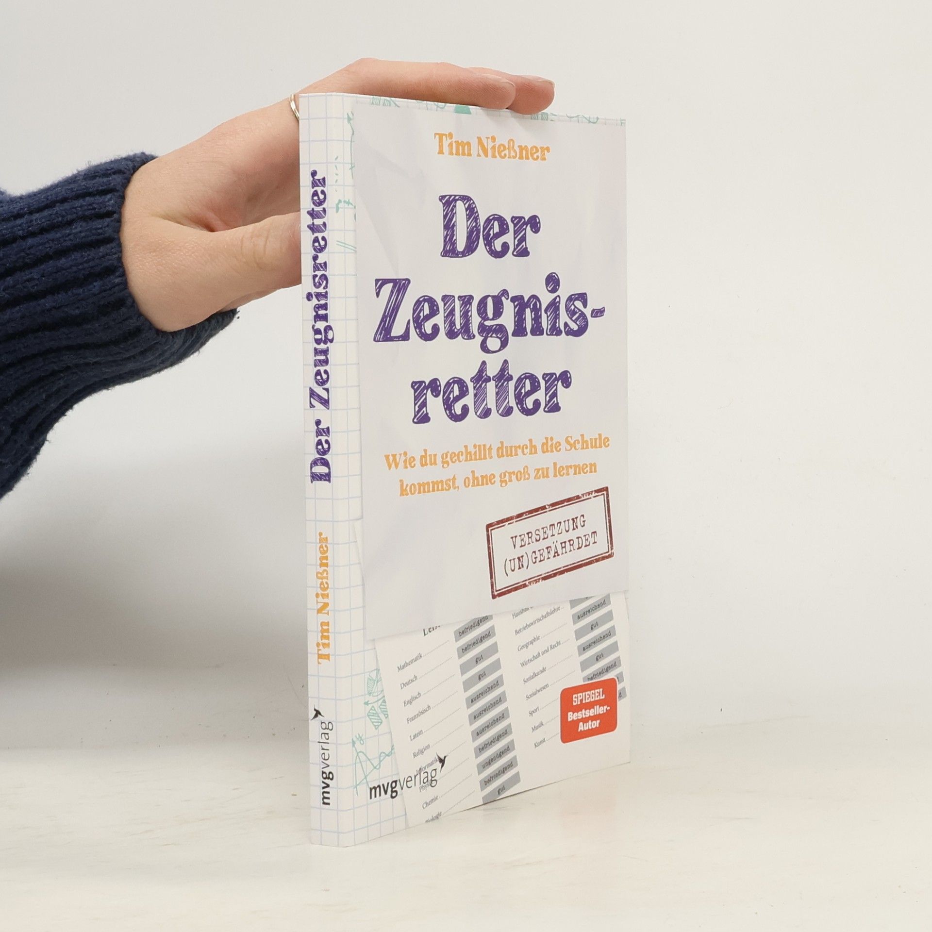 Tim Nießner Der Zeugnisretter. Wie du gechillt durch die Schule kommst, ohne groß zu lernen
