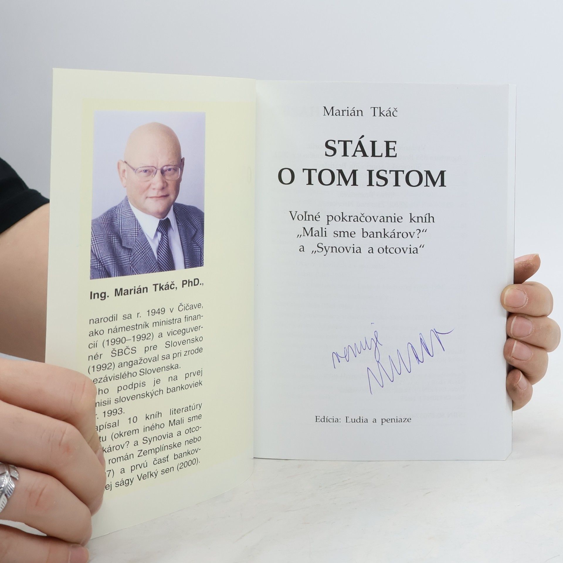 Marián Tkáč Stále o tom istom : Voĺné pokračovanie kníh "Mali sme bankárov?" a "Synovia a otcovia"