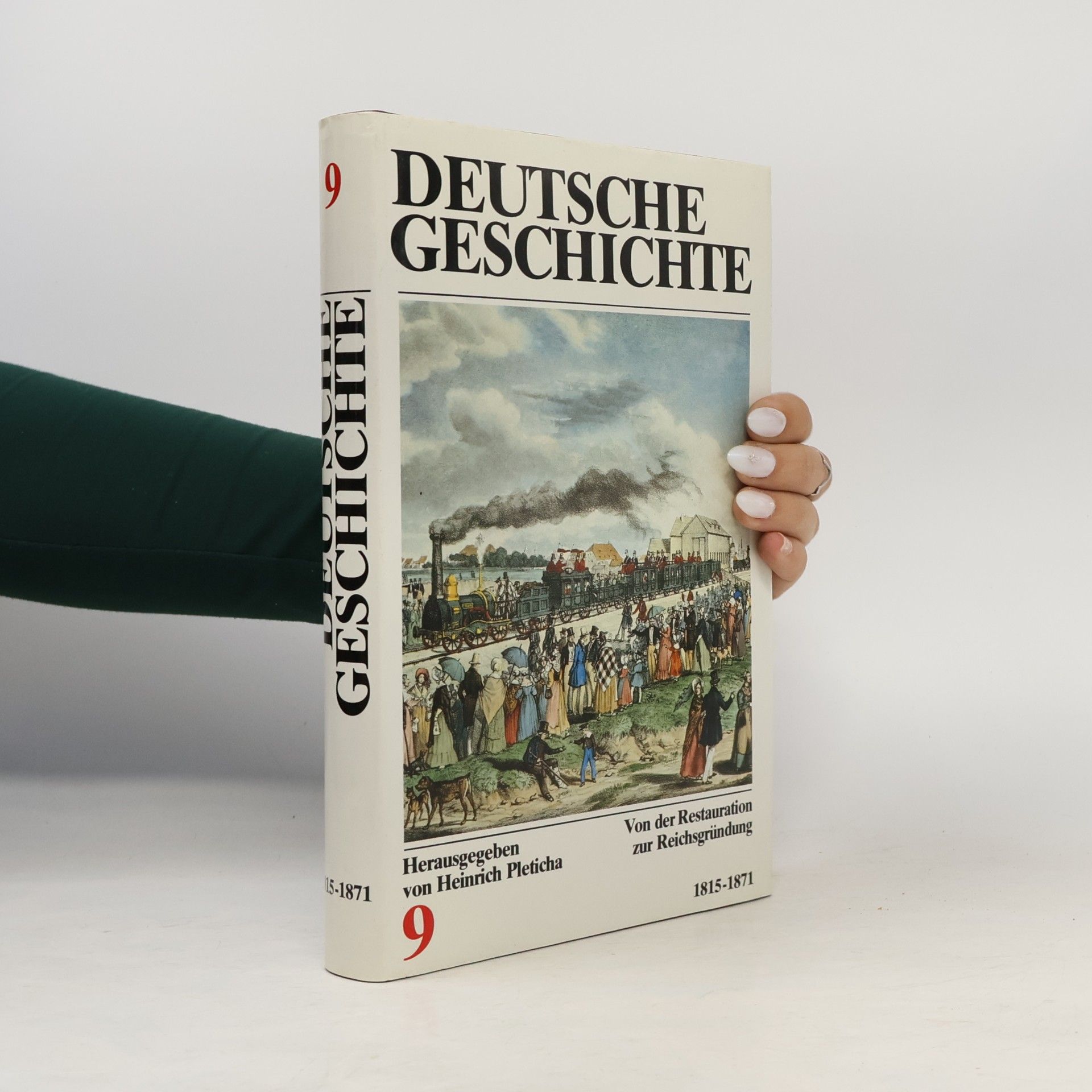 Autorenkollektiv Deutsche Geschichte 9. 1815-1871