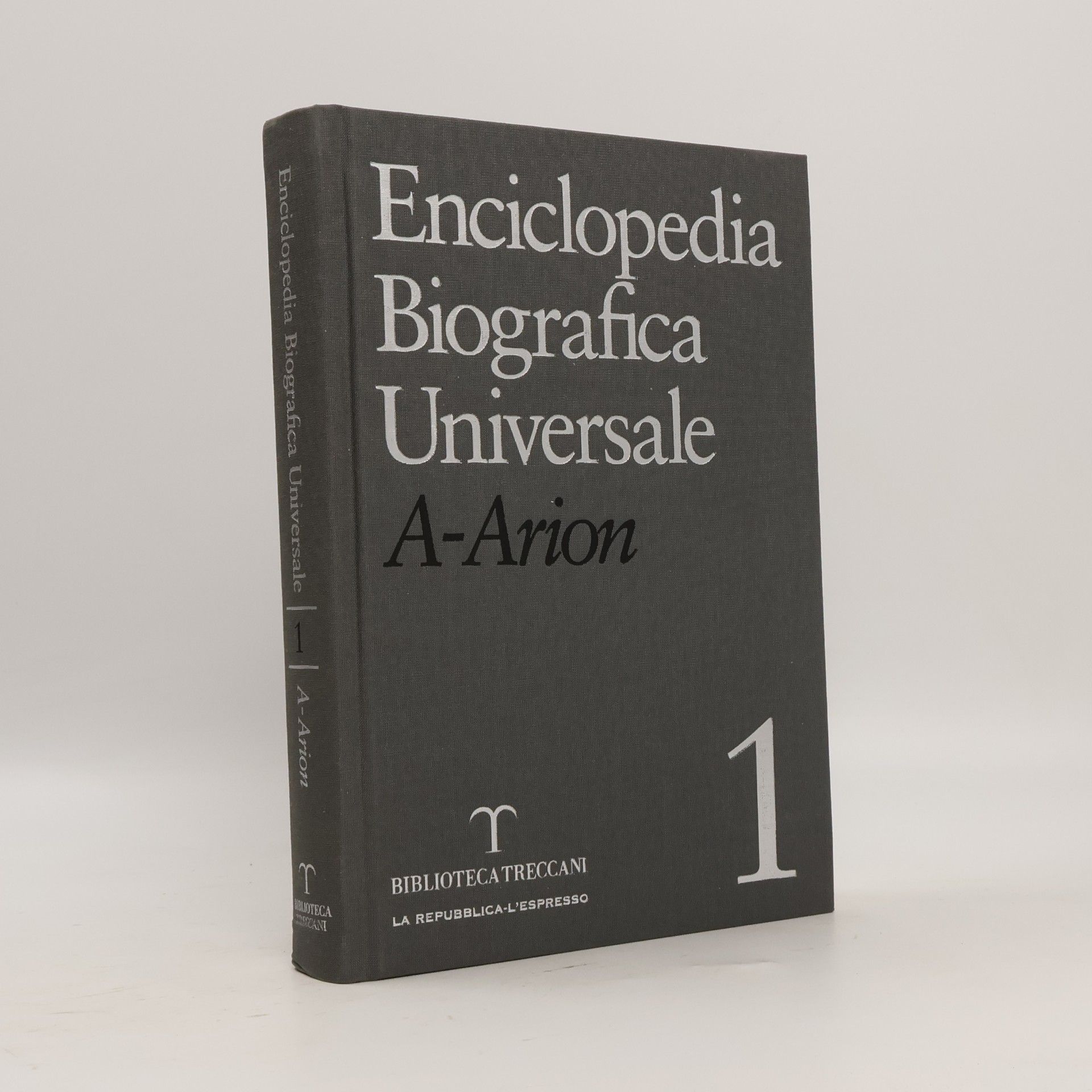 Collectif d'auteurs Enciclopedia Biografica Universale 1. A-Arion