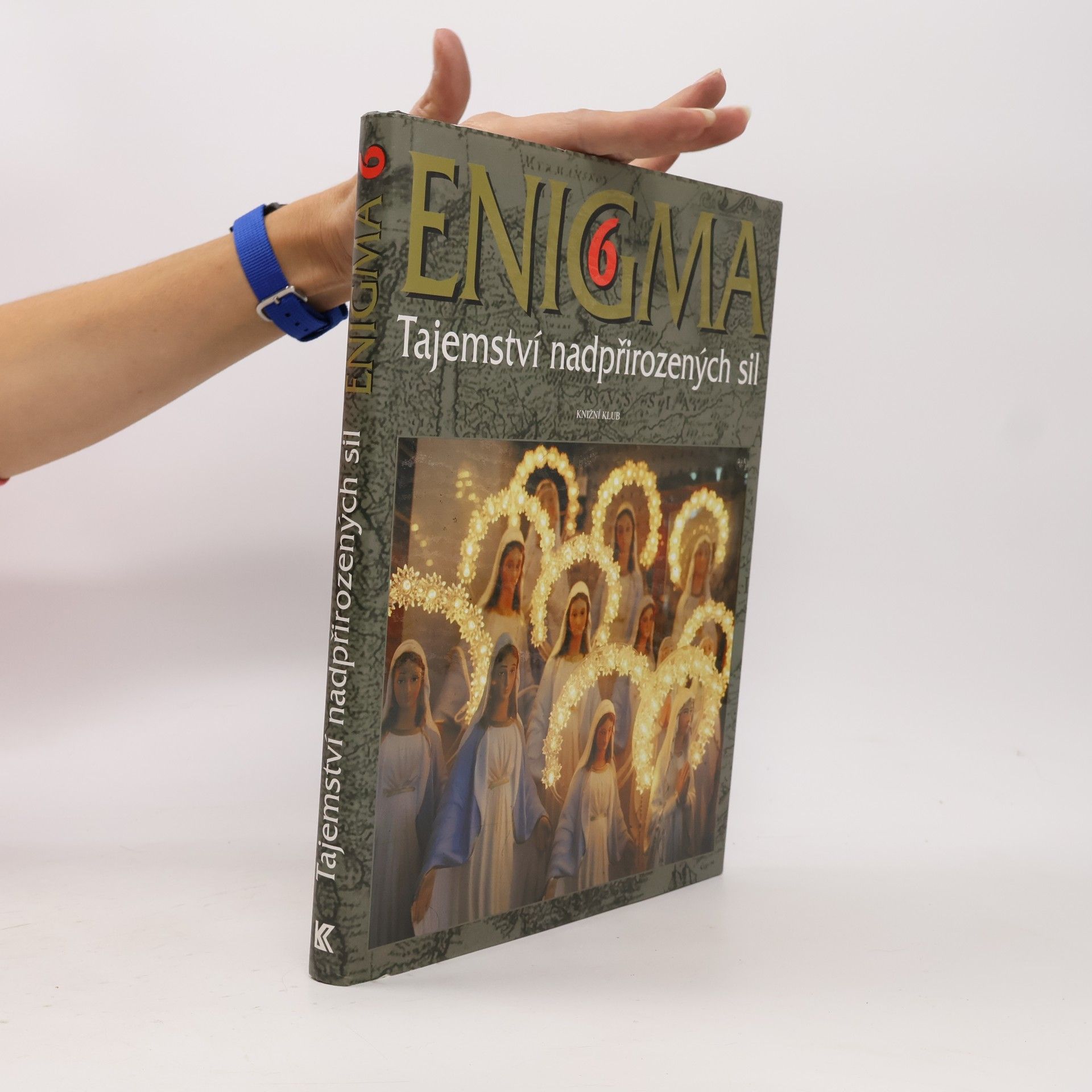Dušan Zbavitel Enigma 6 : Tajemství nadpřirozených sil