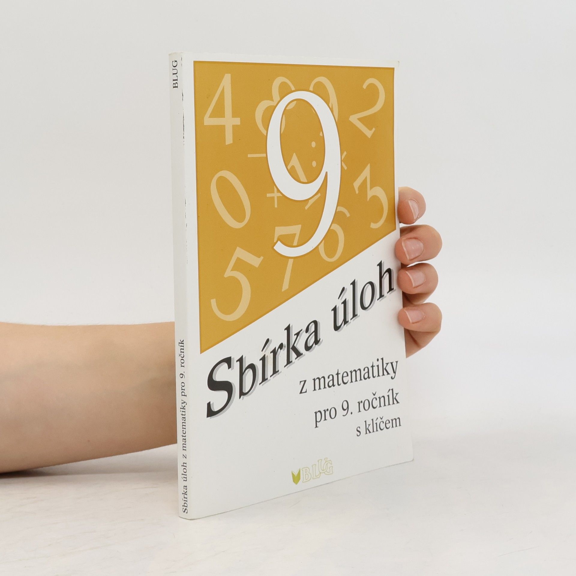 Emílie Ženatá Sbírka úloh z matematiky pro 9. ročník: s klíčem