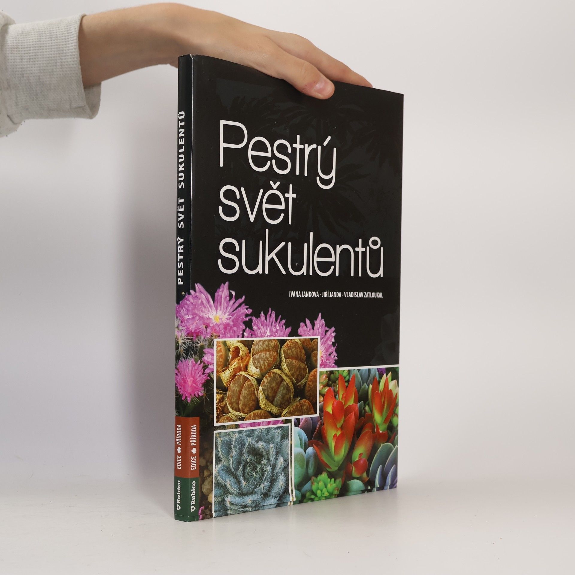 Vladislav Zatloukal Pestrý svět sukulentů