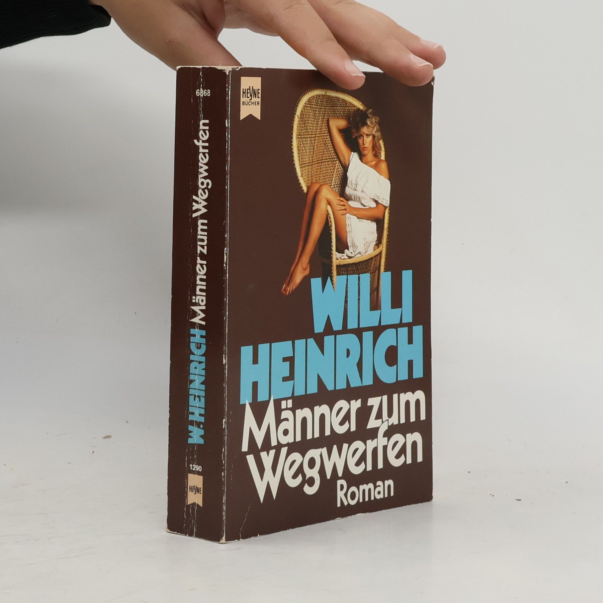 Willi Heinrich Männer zum Wegwerfen