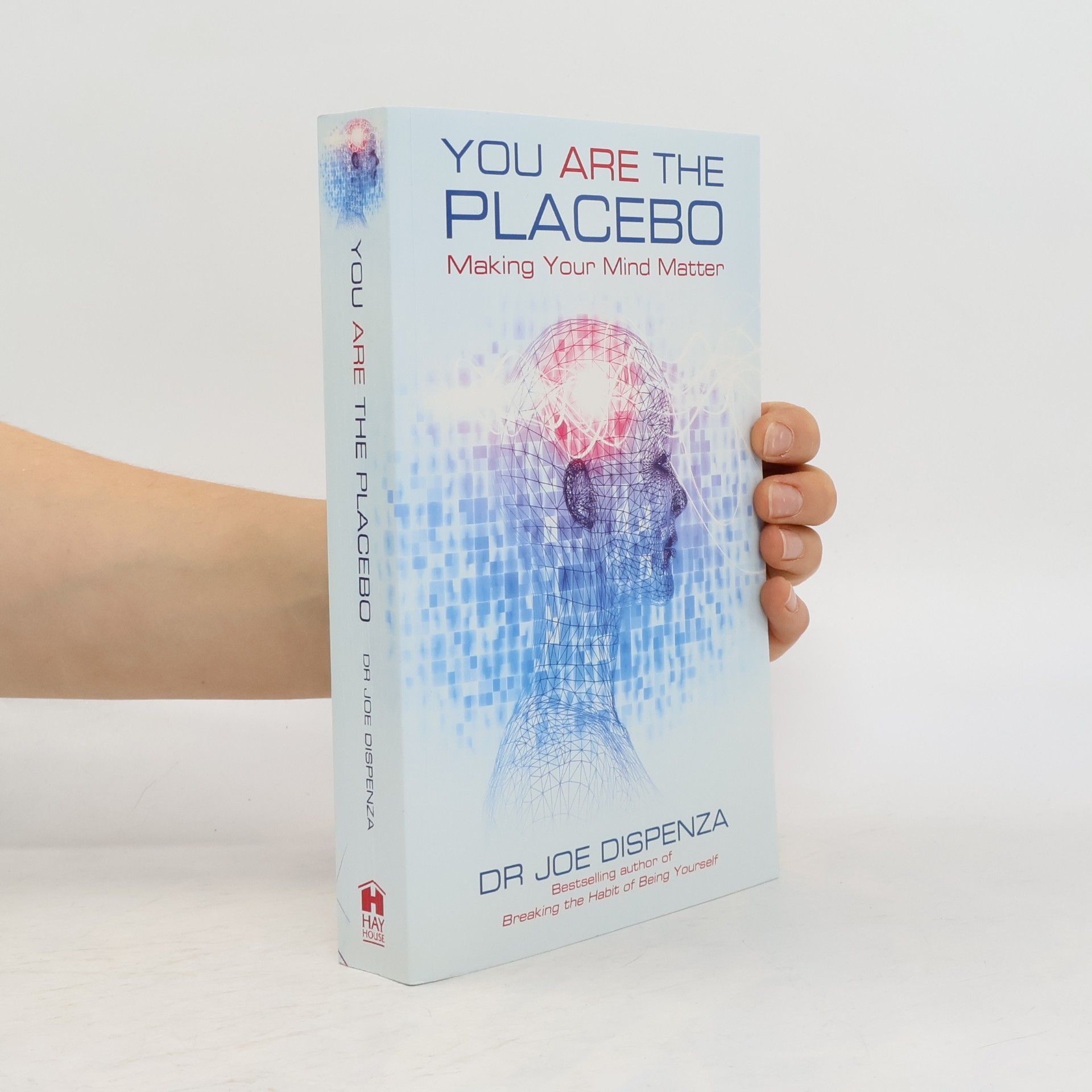 Joe Dispenza You Are the Placebo