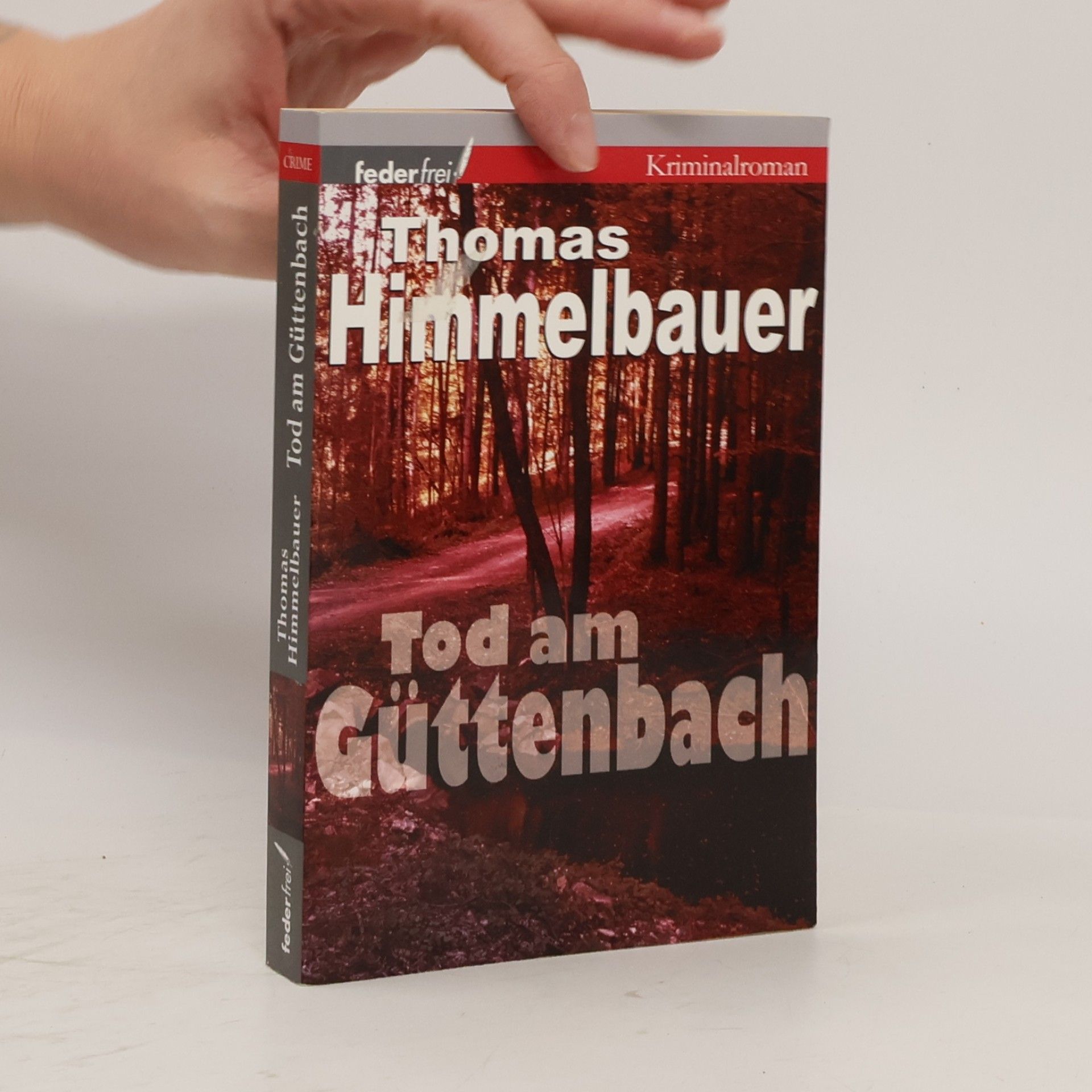 Thomas Himmelbauer Tod am Güttenbach