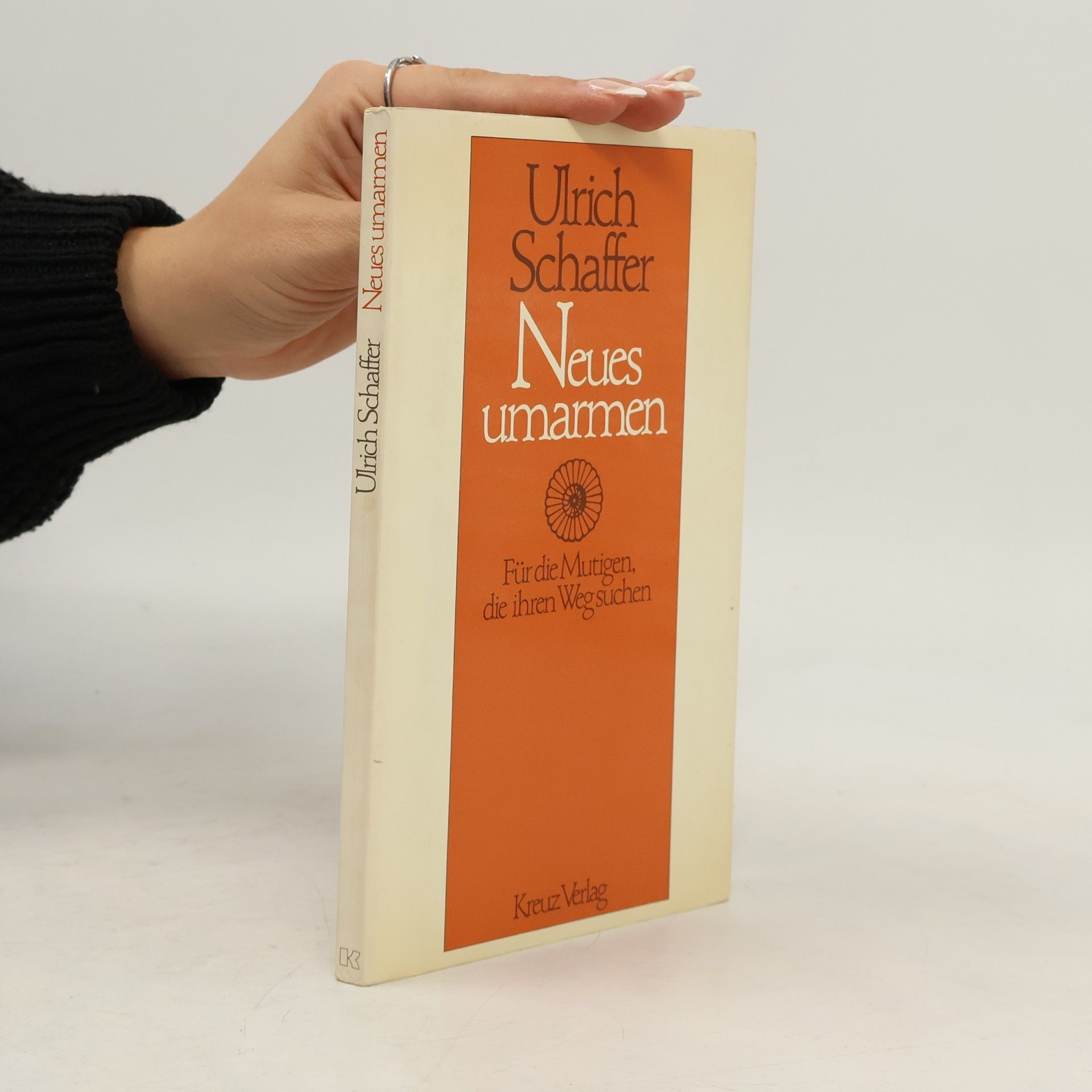 Ulrich Schaffer Neues umarmen