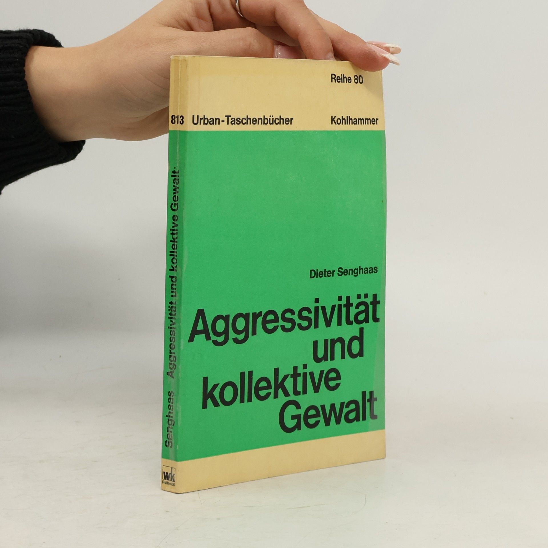 Dieter Senghaas Aggressivität und kollektive Gewalt