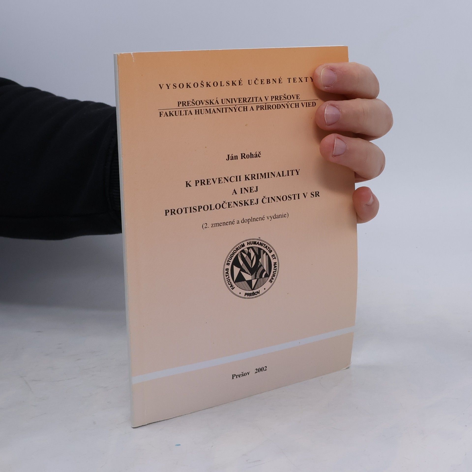 Ján Roháč K prevencii kriminality a inej protispoločenskej činnosti v SR