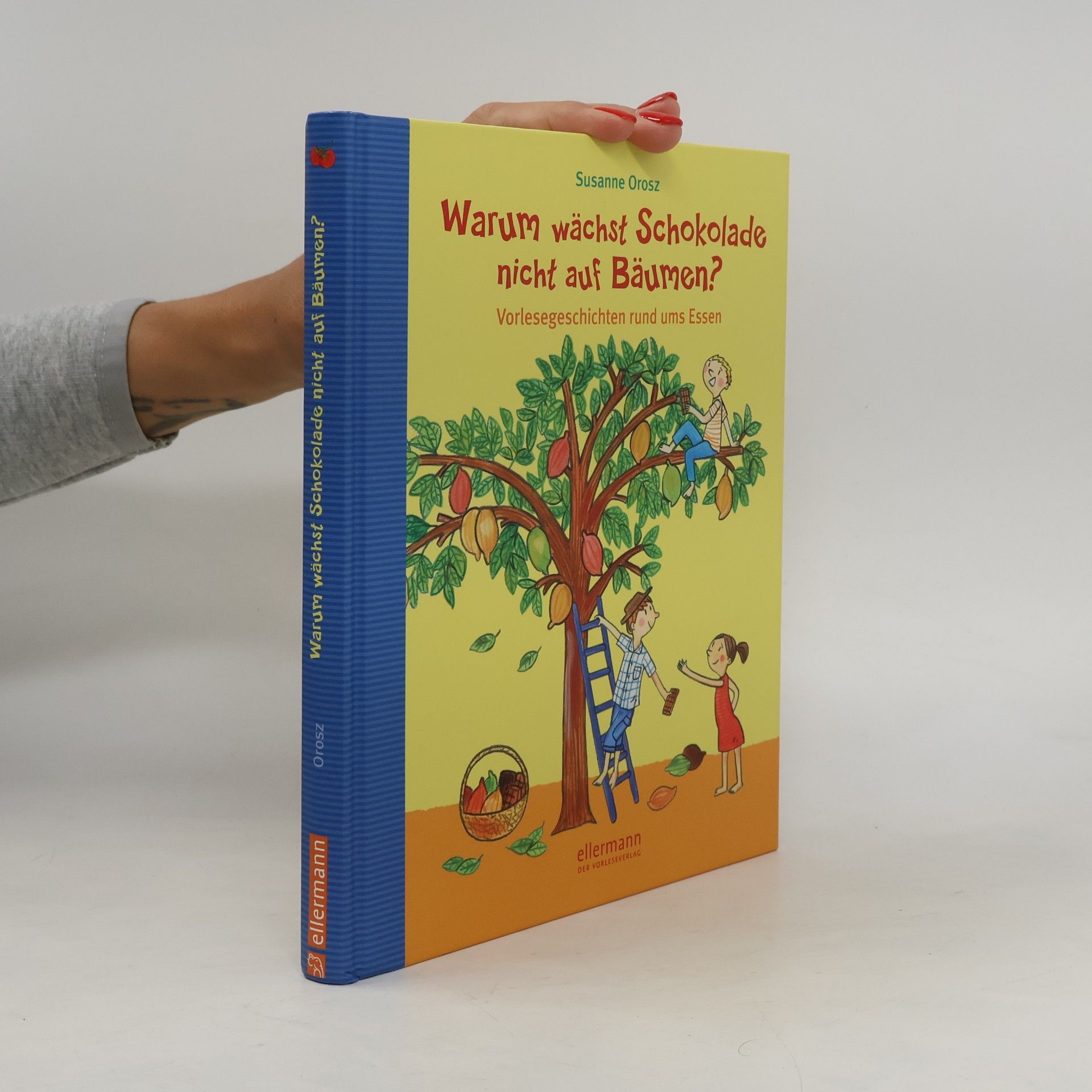 Warum wächst Schokolade nicht auf Bäumen?
