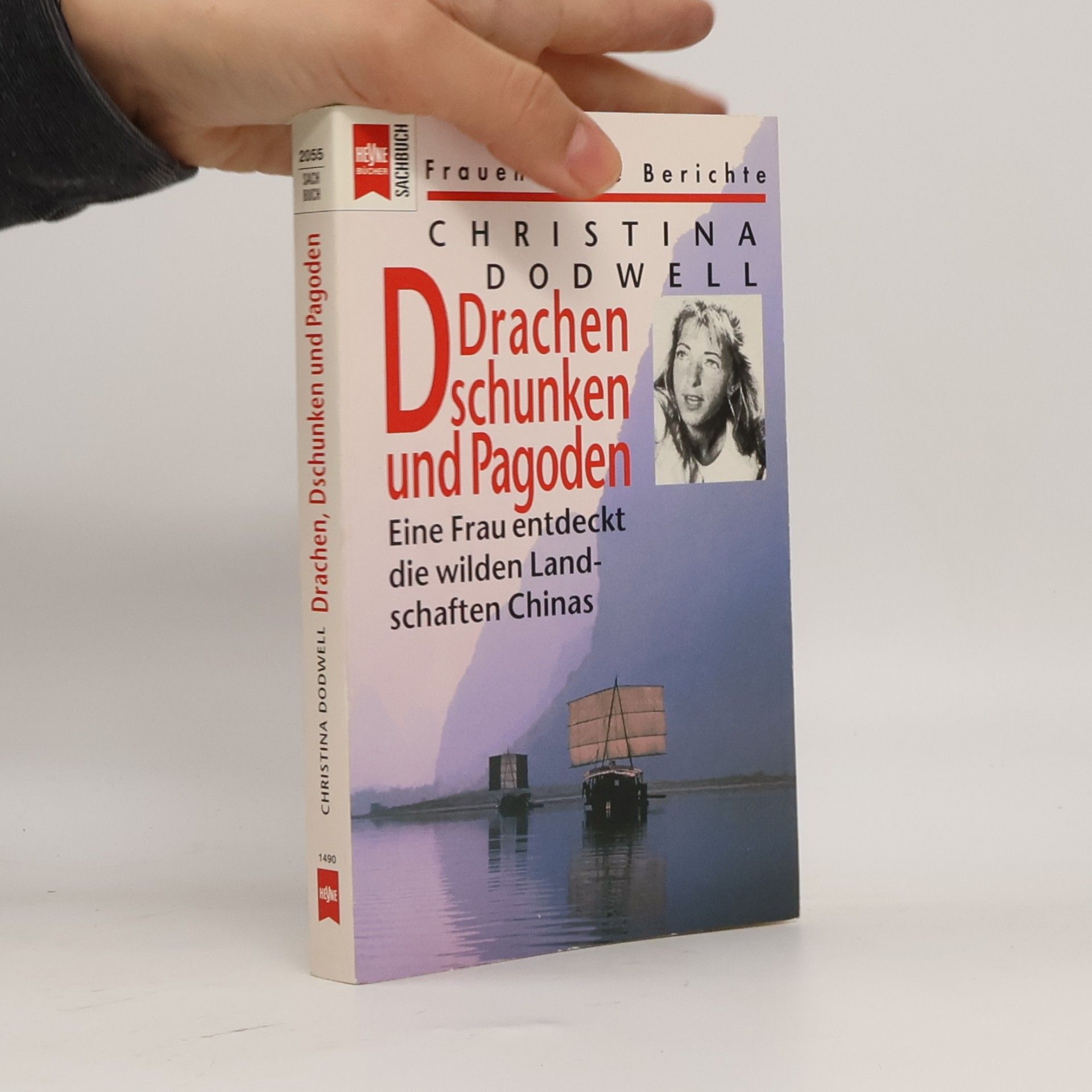 Christina Dodwell Drachen, Dschunken und Pagoden