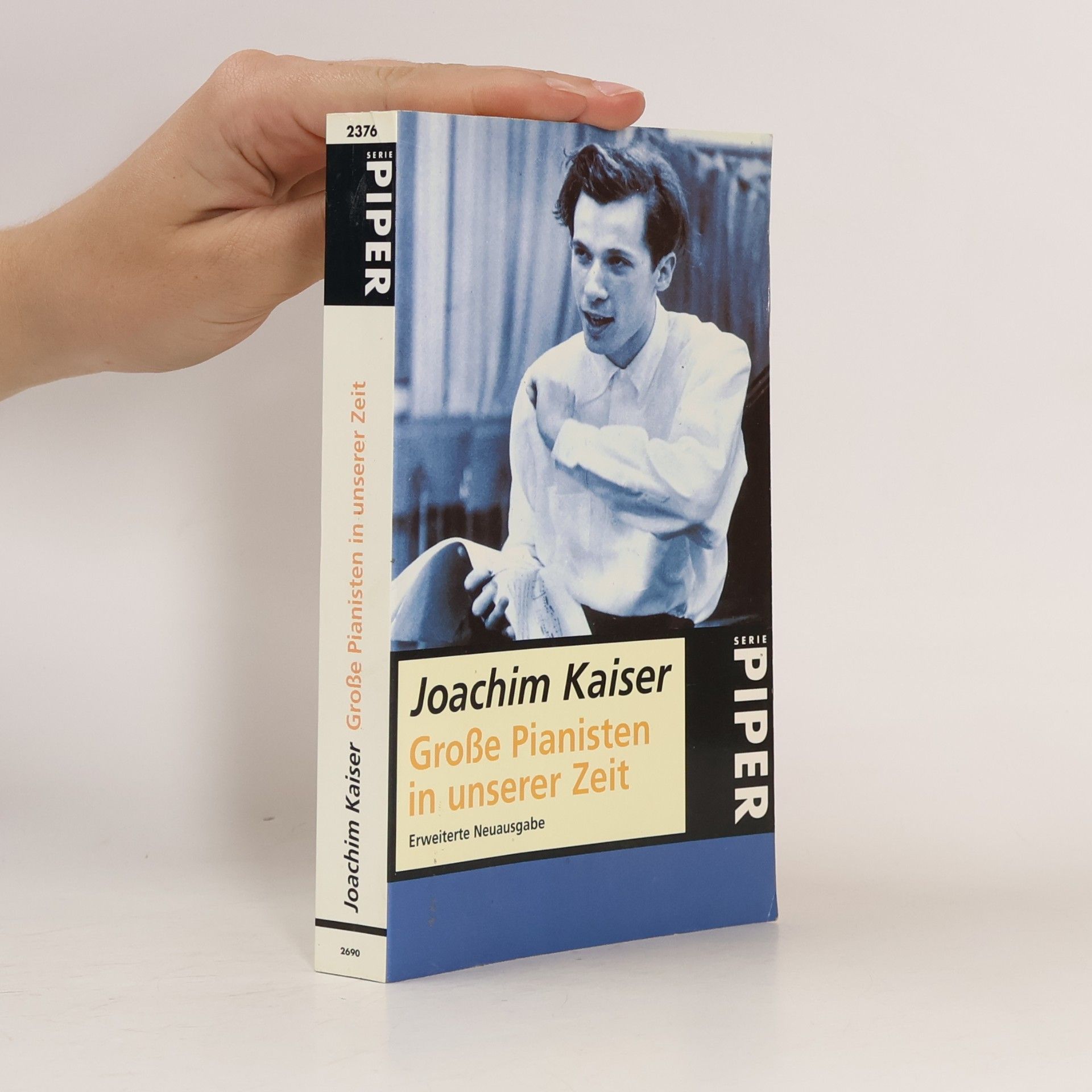 Joachim Kaiser Grosse Pianisten in unserer Zeit