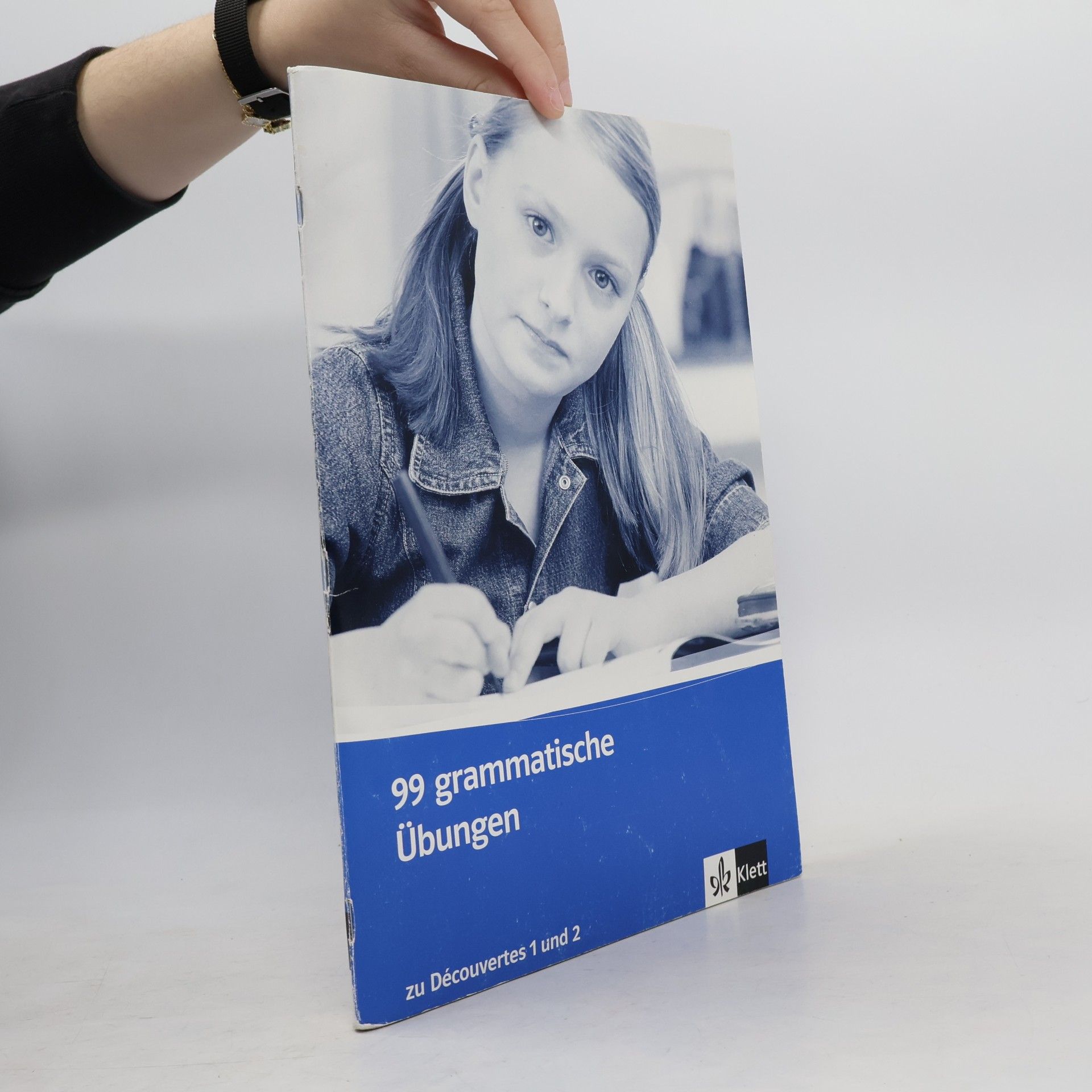 Découvertes: 99 grammatische Übungen, 1./2. Lernjahr