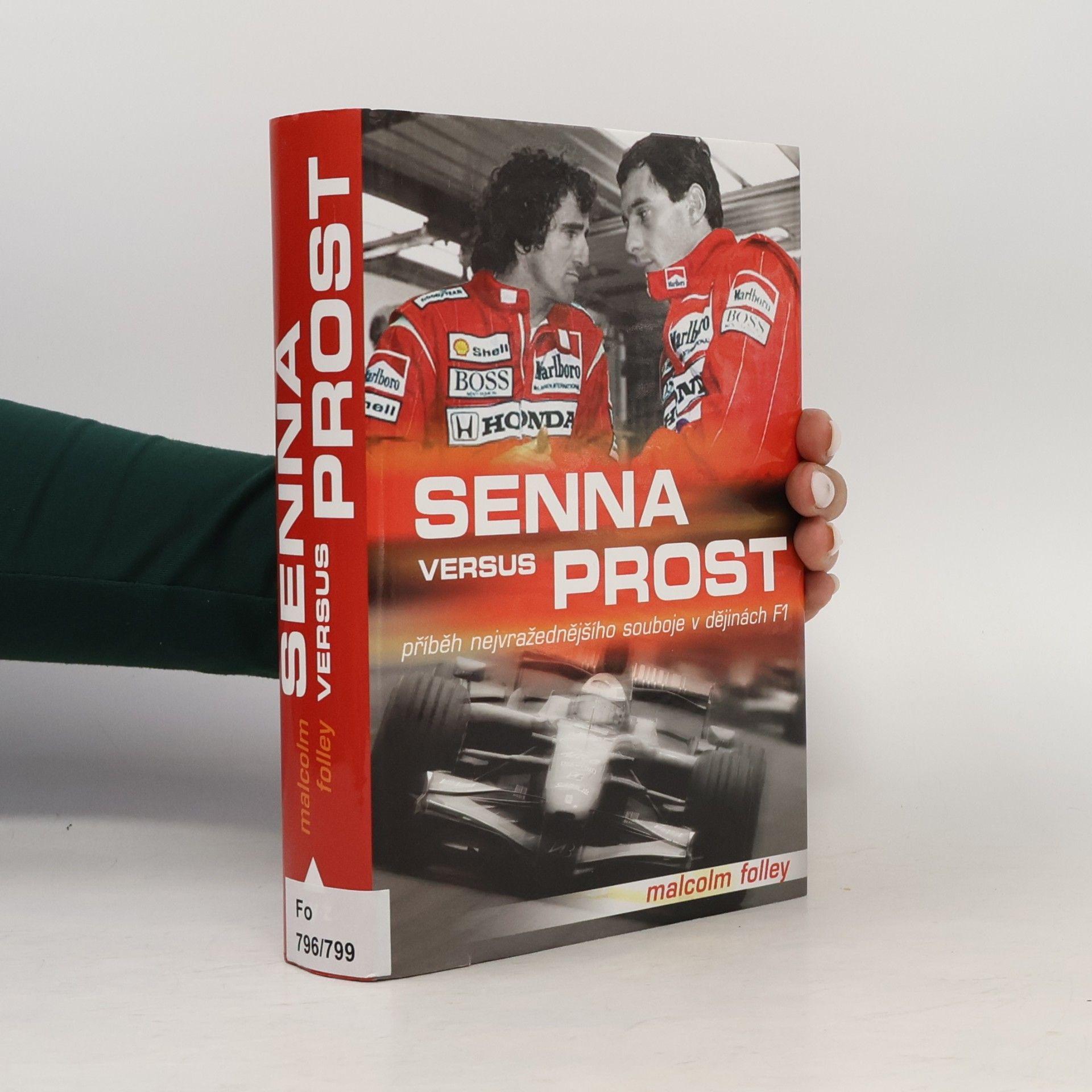 Malcolm Folley Senna versus Prost