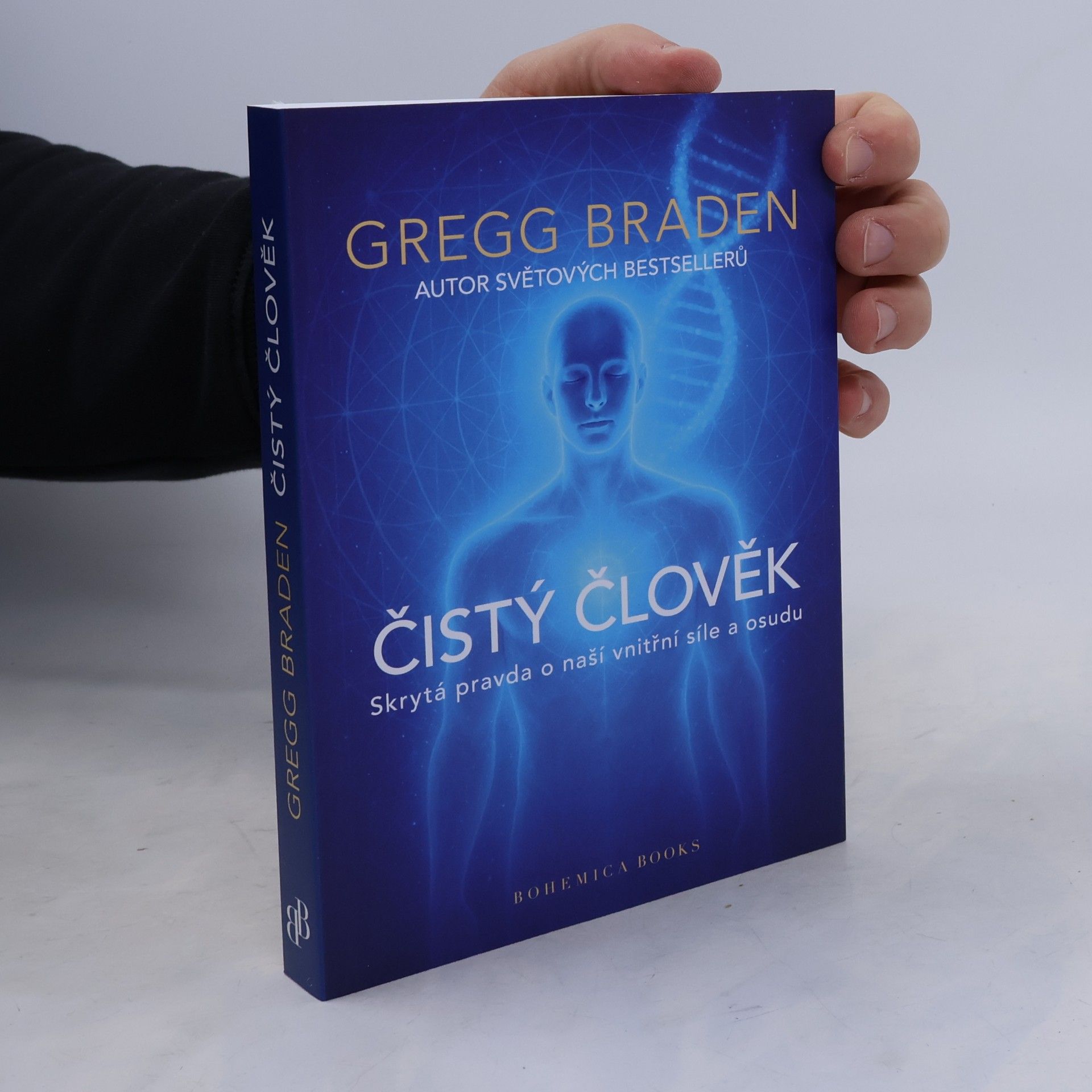 Gregg Braden Čistý člověk