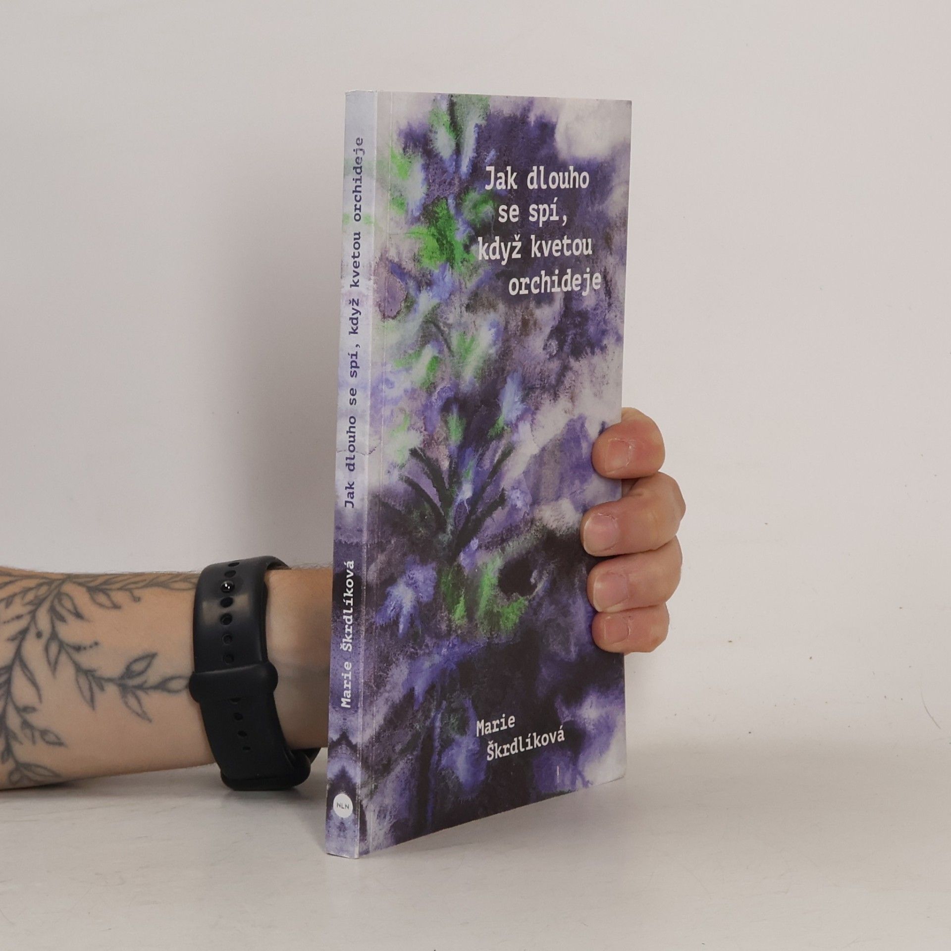 Marie Škrdlíková Jak dlouho se spí, když kvetou orchideje