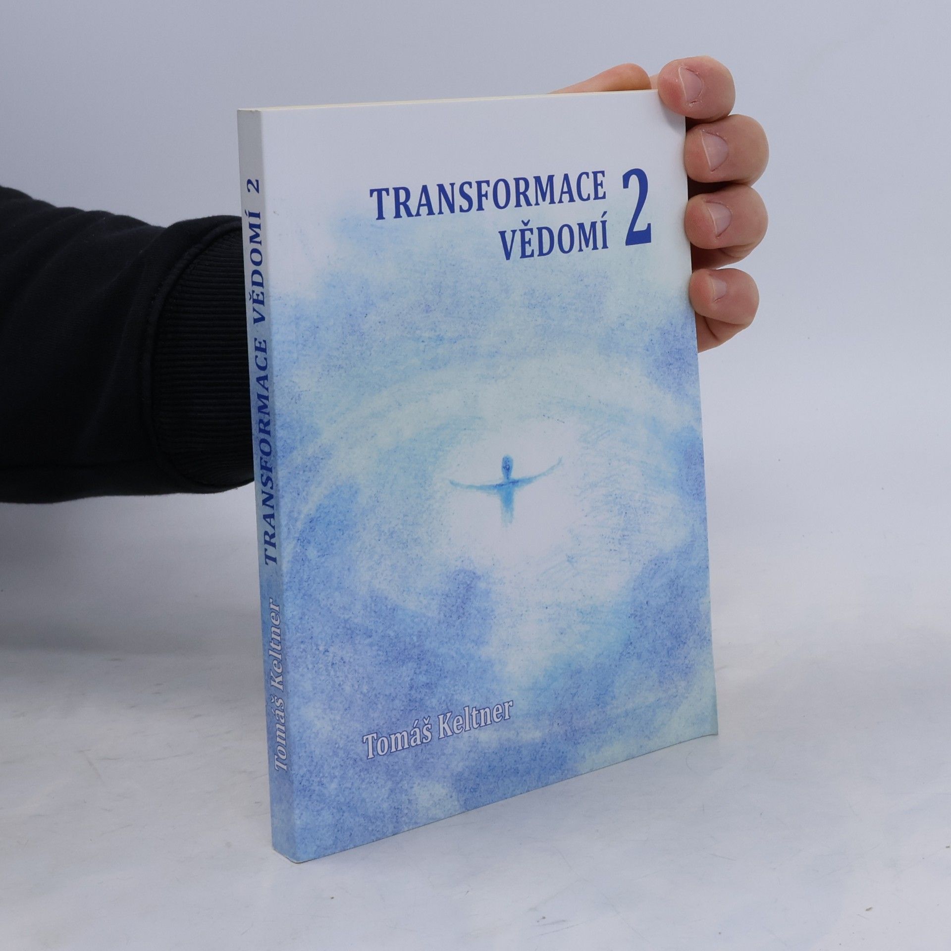 Tomáš Keltner Transformace vědomí. 2. díl