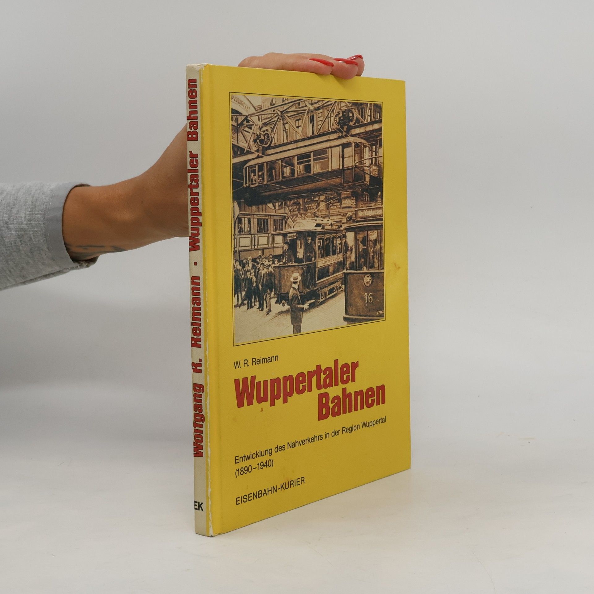 Wolfgang R. Reimann Wuppertaler Bahnen