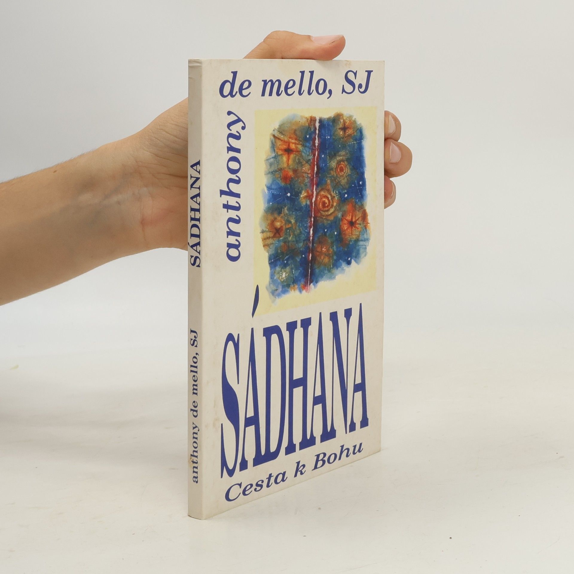 Anthony de Mello Sádhana. Cesta k Bohu