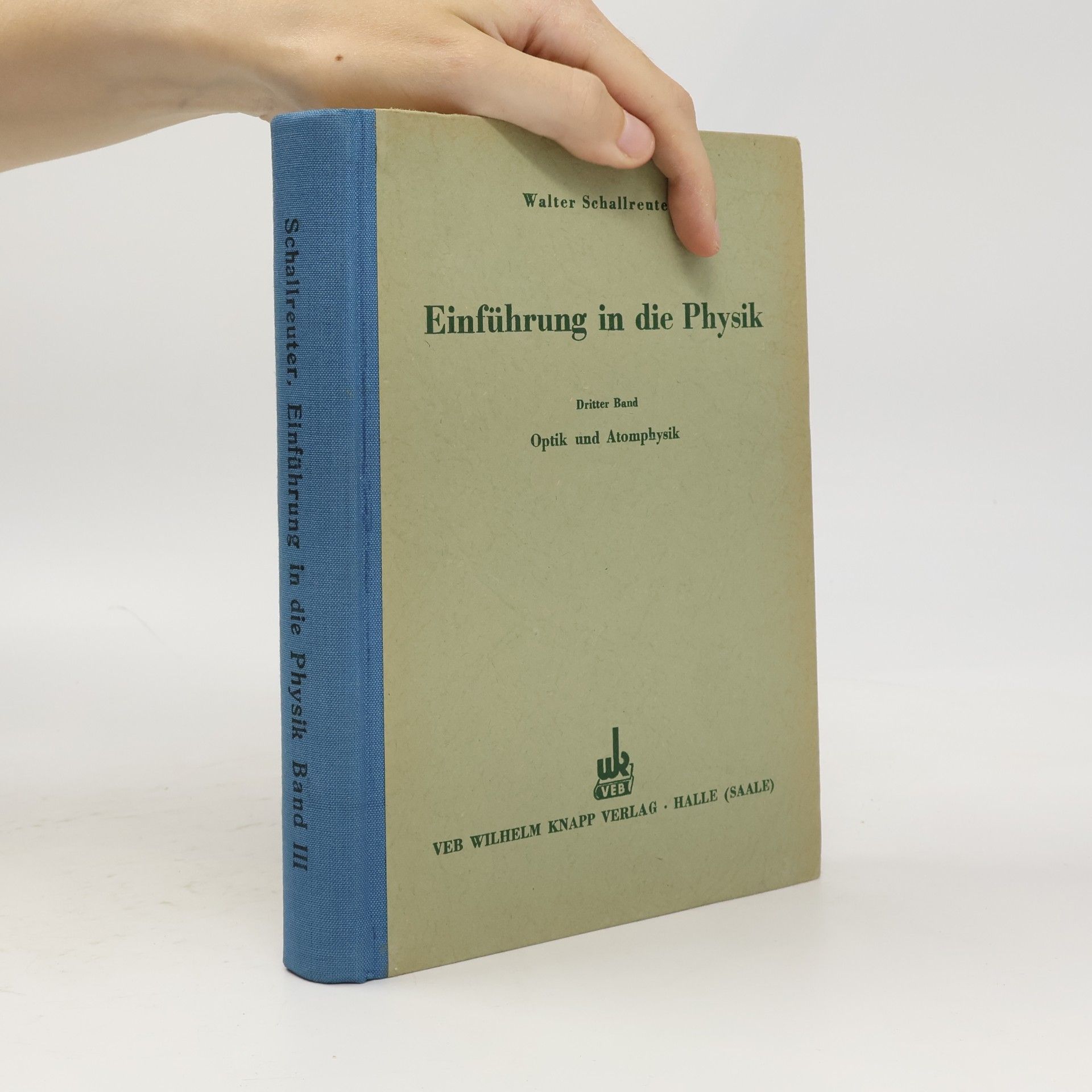 Walter Schallreuter Einführung in die Physik III.
