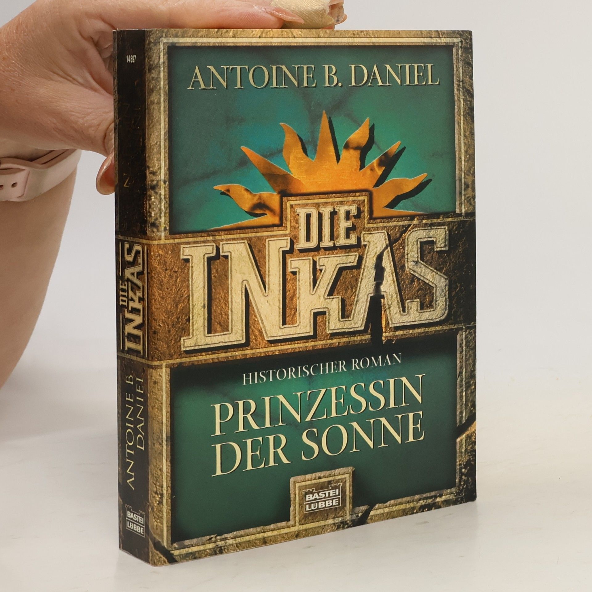Antoine B. Daniel Die Inkas. Prinzessin der Sonne