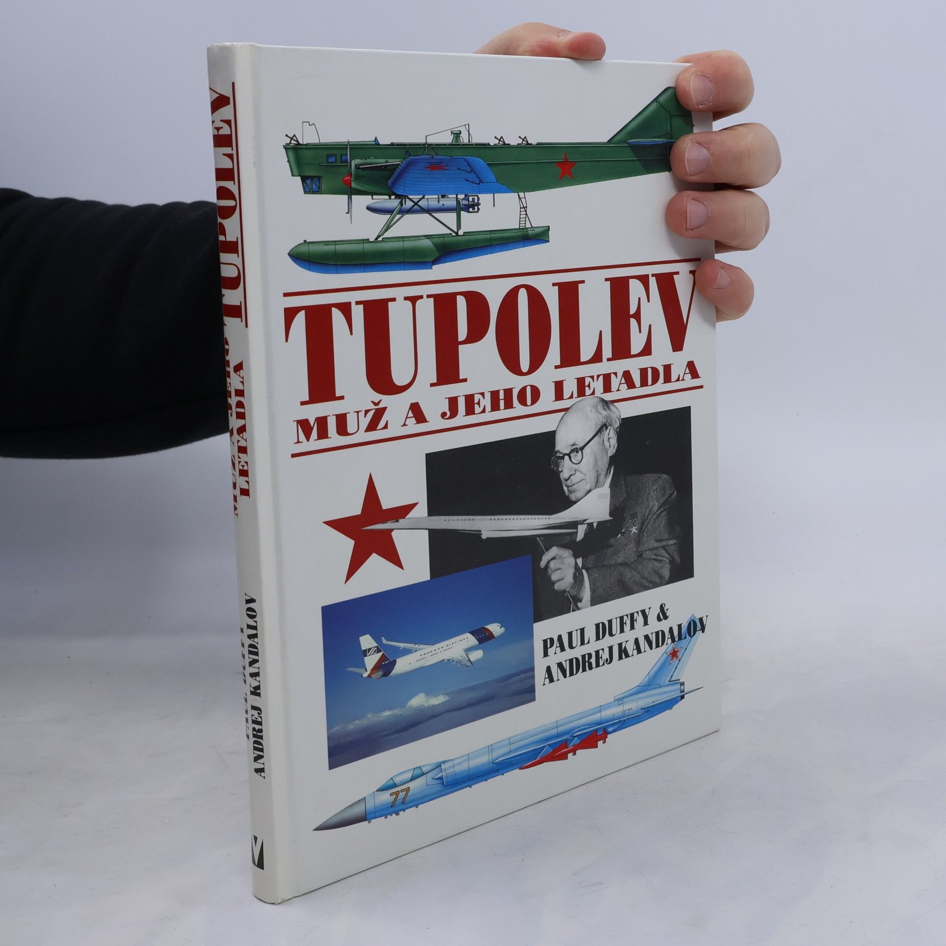 Tupolev: muž a jeho letadla