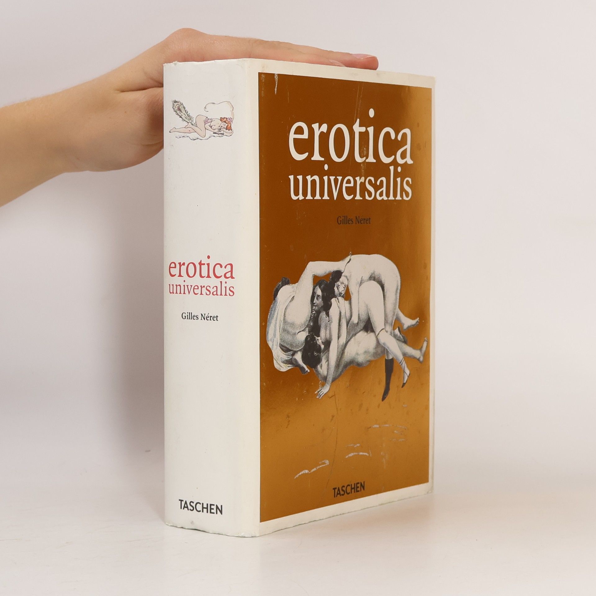 Gilles Néret Erotica universalis. From Pompeii to Picasso