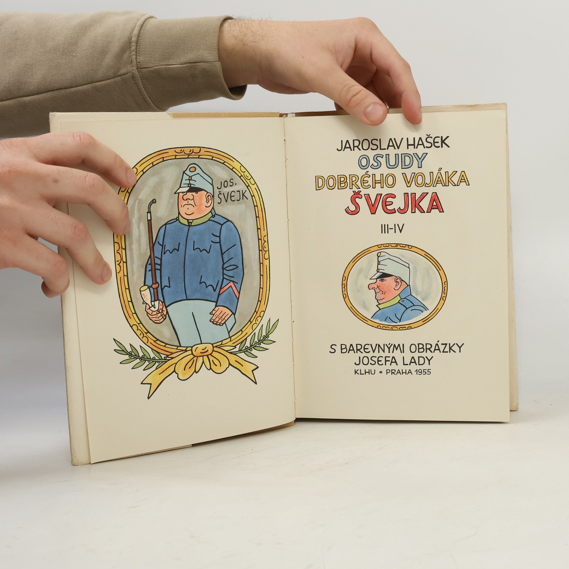 Jaroslav Hašek Osudy dobrého vojáka Švejka III. -IV.