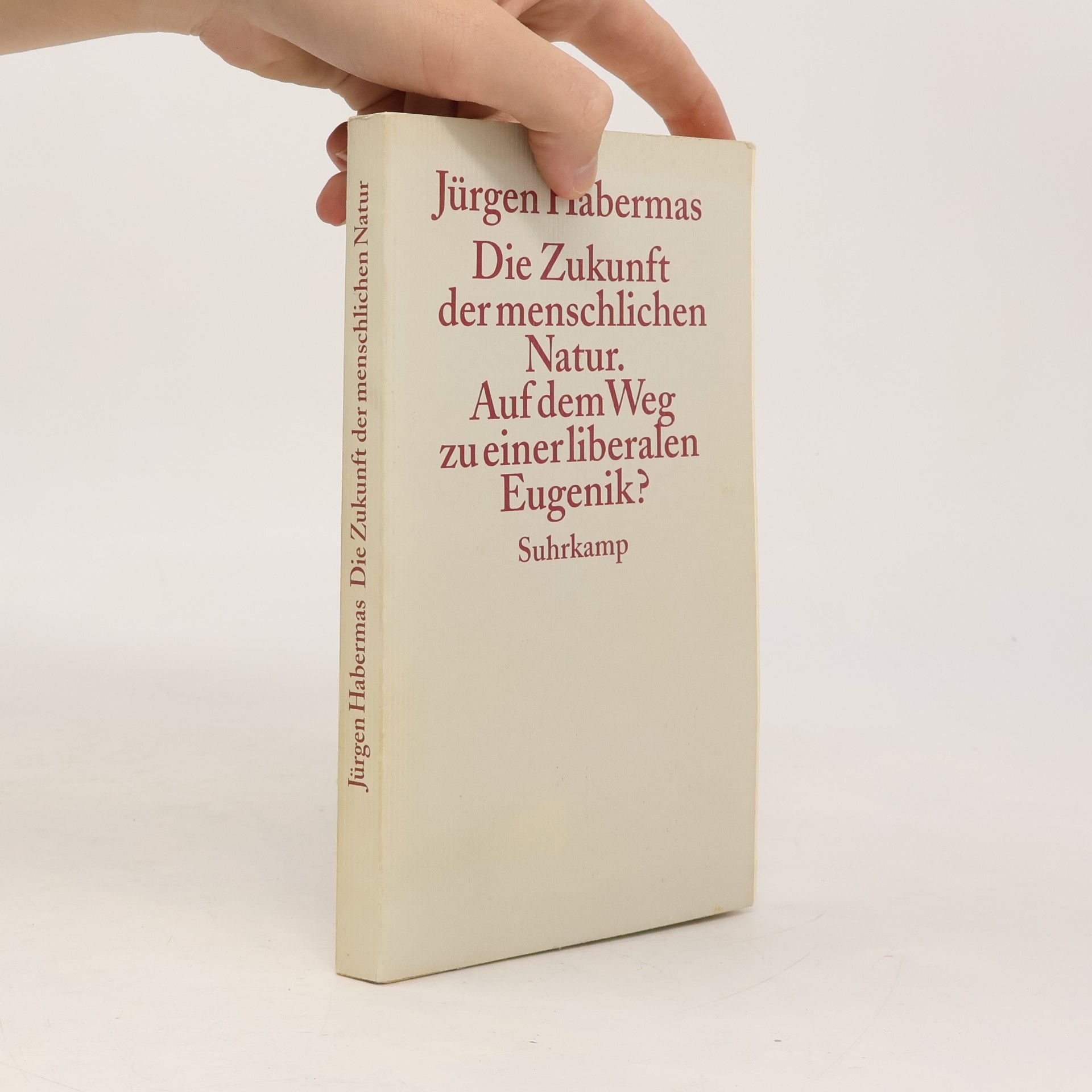 Jürgen Habermas Die Zukunft der menschlichen Natur