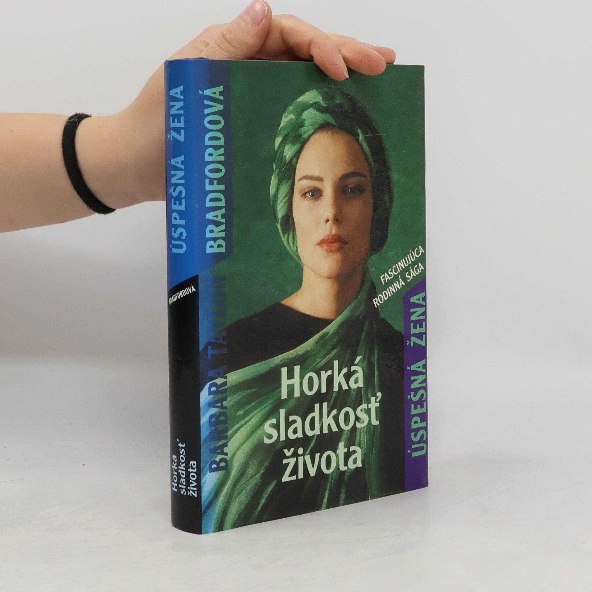 Barbara Taylor Bradfordová Úspešná žena 2. Horká sladkosť života