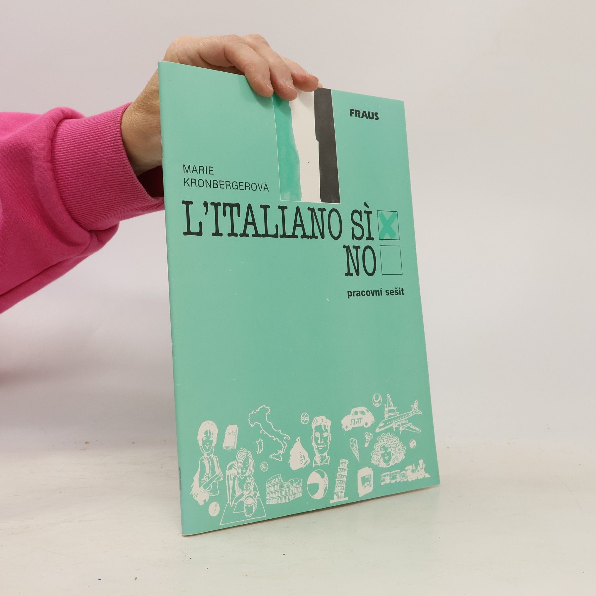 Marie Kronbergerová L'italiano? Sì! : pracovní sešit